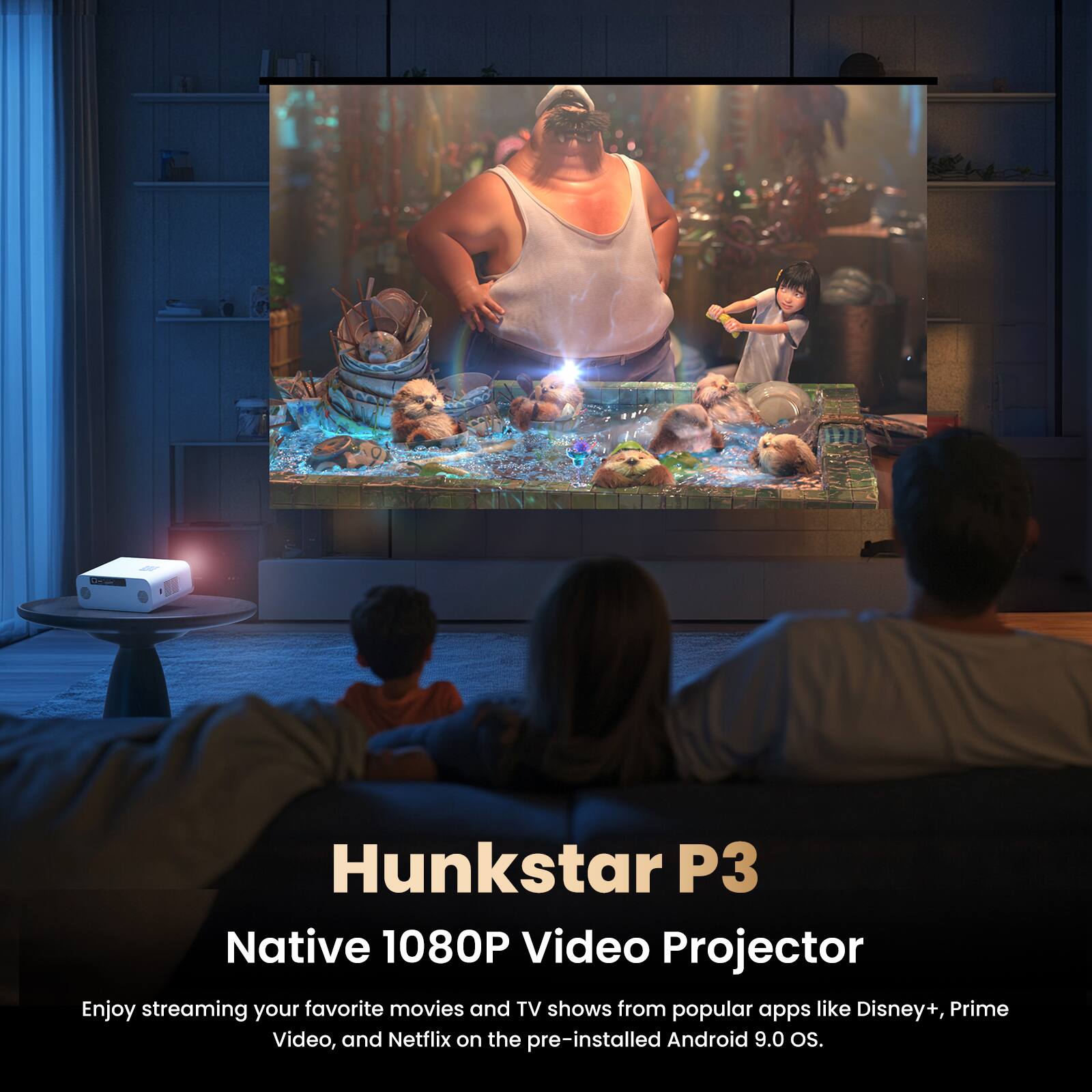 Hunkstar P3 Native 1080P Video Projector

Enjoy streaming your favorite movies and TV shows from popular apps like Disney+, Prime Video, and Netflix on the pre-installed Android 9.0 OS.