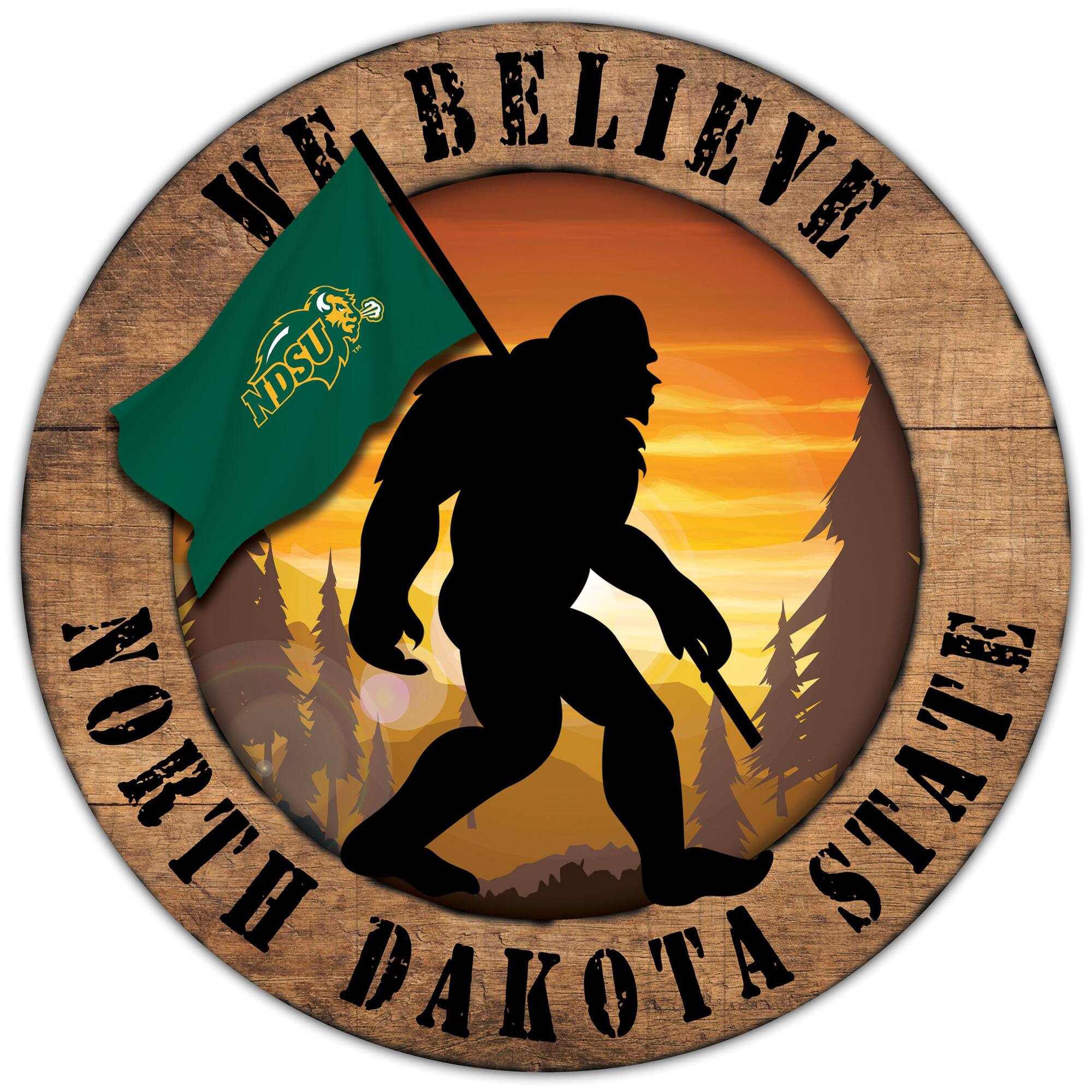 NDSU Bison 12'' We Believe Bigfoot Circle Sign