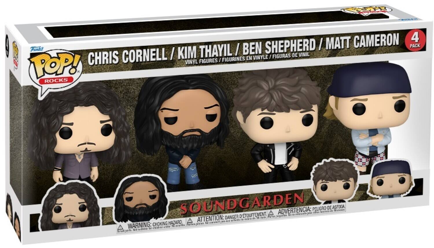 **Funko Pop! Rocks**

**CHRIS CORNELL / KIM THAYIL / BEN SHEPHERD / MATT CAMERON**

**VINYL FIGURES / FIGURINES EN VINYLE / FIGURAS DE VINIL**

**SOUNDGARDEN**

**4 PACK**

**WARNING: CHOKING HAZARD - Small parts. Not for children under 3 years.**

**ADVERTENCIA: PEQUEÑOS PIEZAS. PELIGRO DE ASFIXIA. NO ES RECOMENDABLE PARA MENORES DE 3 AÑOS.**

**ATTENTION: DANGER D'ÉTOUFFEMENT. NE PAS LAISSER JEU EN DEHORS DE LA VUE D'UN ADULTE.**