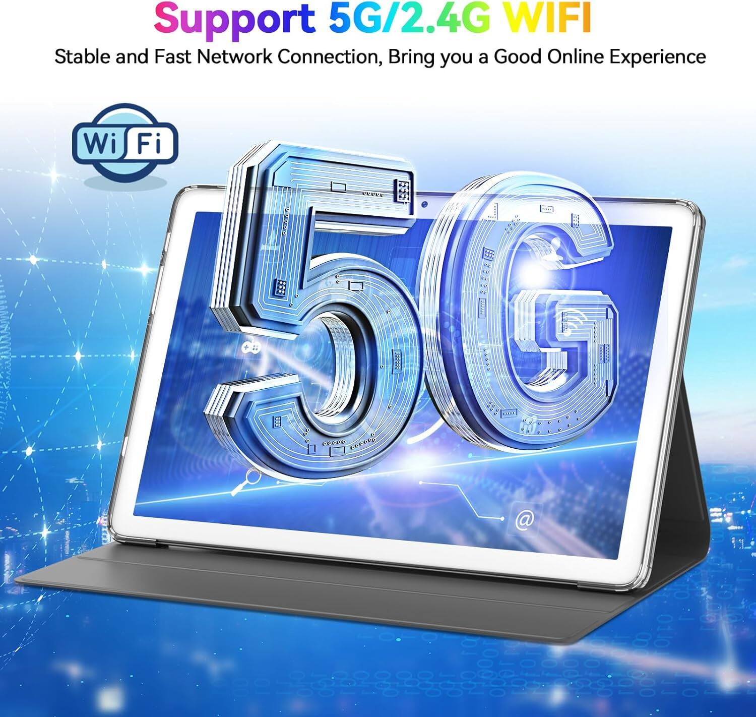 Support 5G/2.4G WIFI  
Stable and Fast Network Connection, Bring you a Good Online Experience  

Wi-Fi