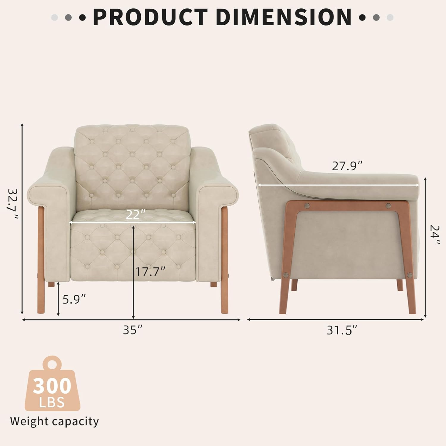 PRODUCT DIMENSION

- Width: 35"
- Depth: 31.5"
- Height: 32.7"
- Seat Height: 17.7"
- Seat Depth: 22"
- Arm Height: 27.9"
- Back Height: 24"
- Side Height: 5.9"

Weight capacity: 300 LBS