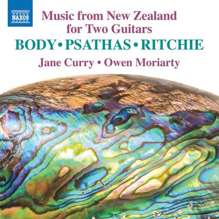 NAXOS
Music from New Zealand for Two Guitars
BODY • PSATHAS • RITCHIE
Jane Curry • Owen Moriarty