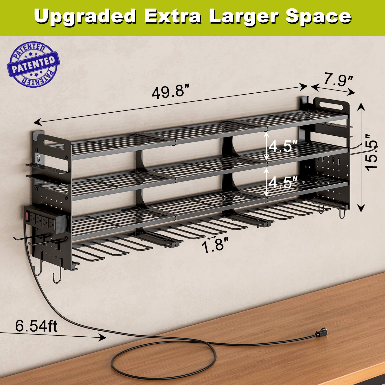Upgraded Extra Larger Space  
PATENTED  
7.9"  
49.8"  
4.5"  
4.5"  
15.5"  
1.8"  
6.54ft
