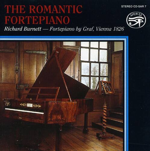 THE ROMANTIC FORTÉPIANO  
Richard Burnett — Fortepiano by Graf, Vienna 1826  

STEREO CD-SAR 7