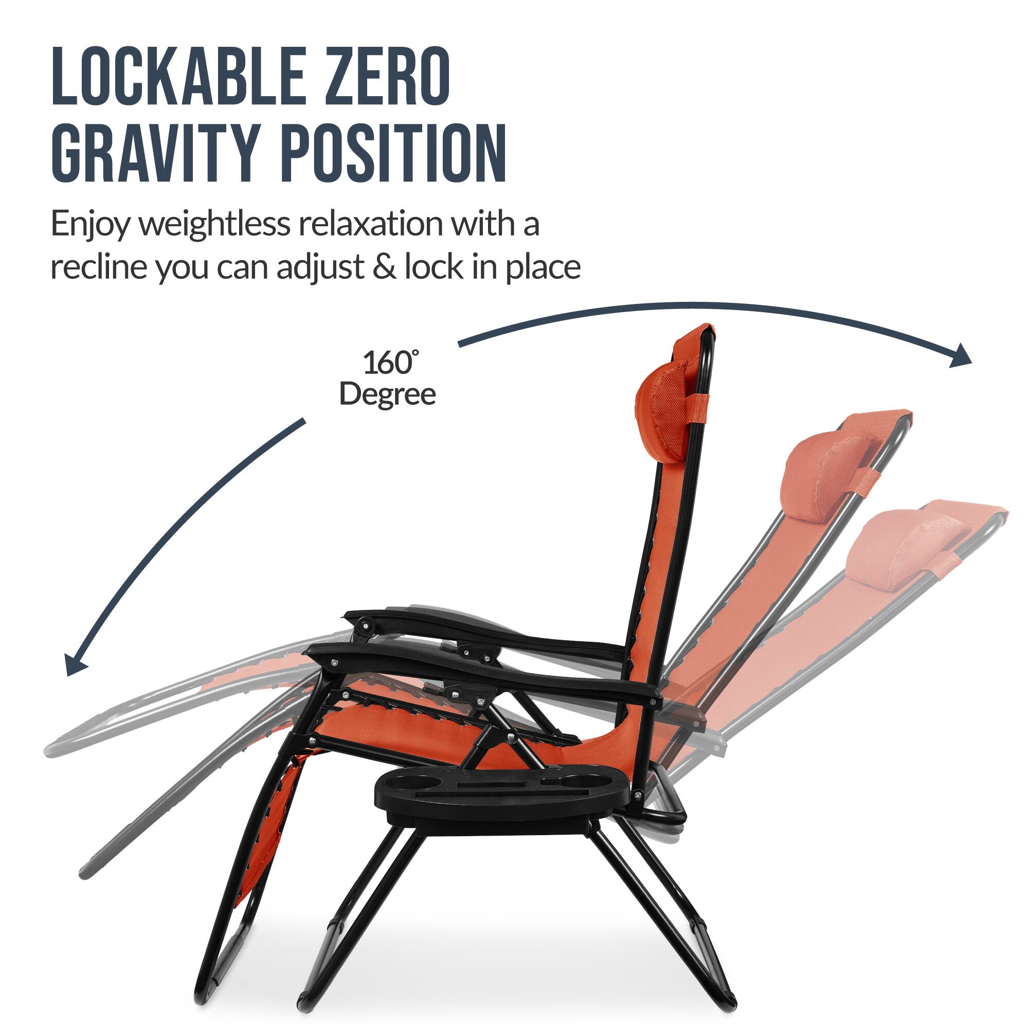 LOCKABLE ZERO GRAVITY POSITION

Enjoy weightless relaxation with a recline you can adjust & lock in place

160° Degree