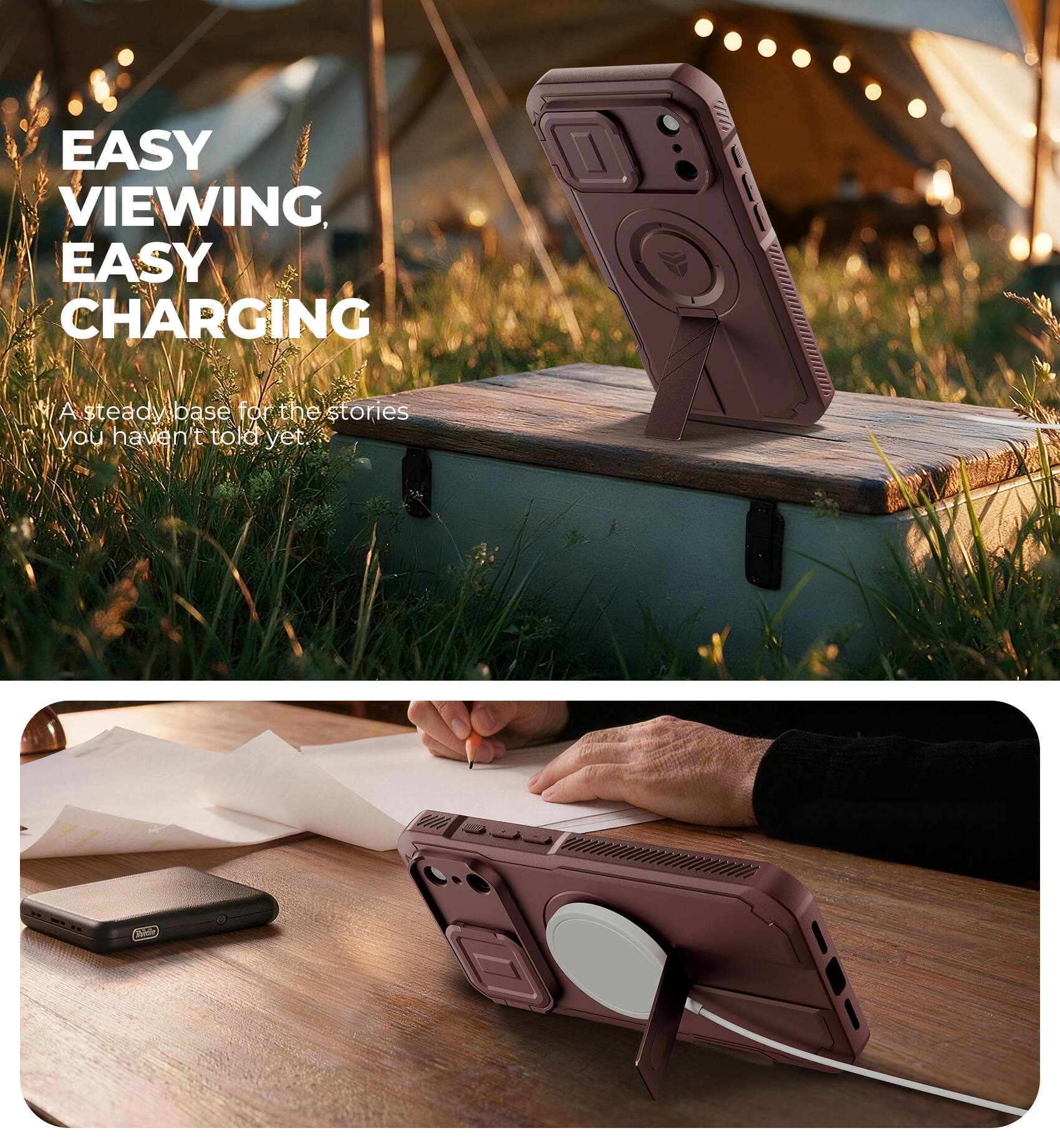 EASY VIEWING, EASY CHARGING

A steady base for the stories you haven't told yet.