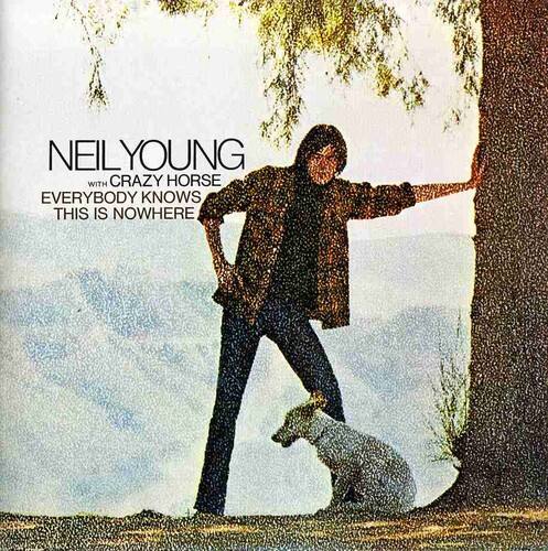 NEIL YOUNG  
with CRAZY HORSE  
EVERYBODY KNOWS THIS IS NOWHERE