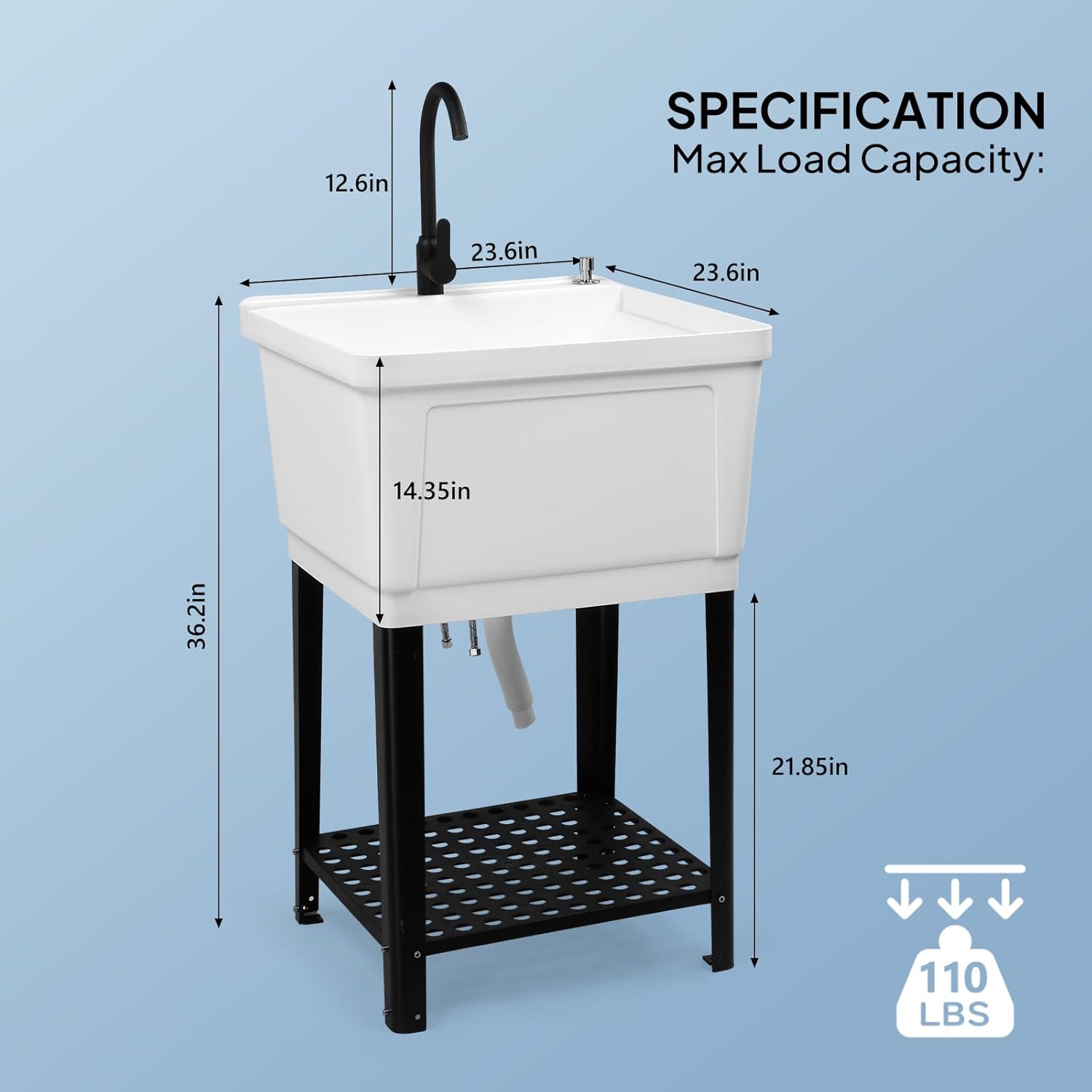 12.6in  
SPECIFICATION  
Max Load Capacity:  
23.6in x 23.6in x 14.35in x 36.2in x 21.85in  
110 LBS