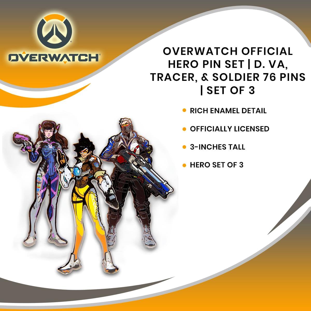 OVERWATCH OFFICIAL HERO PIN SET | D. VA, TRACER, & SOLDIER 76 PINS | SET OF 3

- RICH ENAMEL DETAIL
- OFFICIALLY LICENSED
- 3-INCHES TALL
- HERO SET OF 3