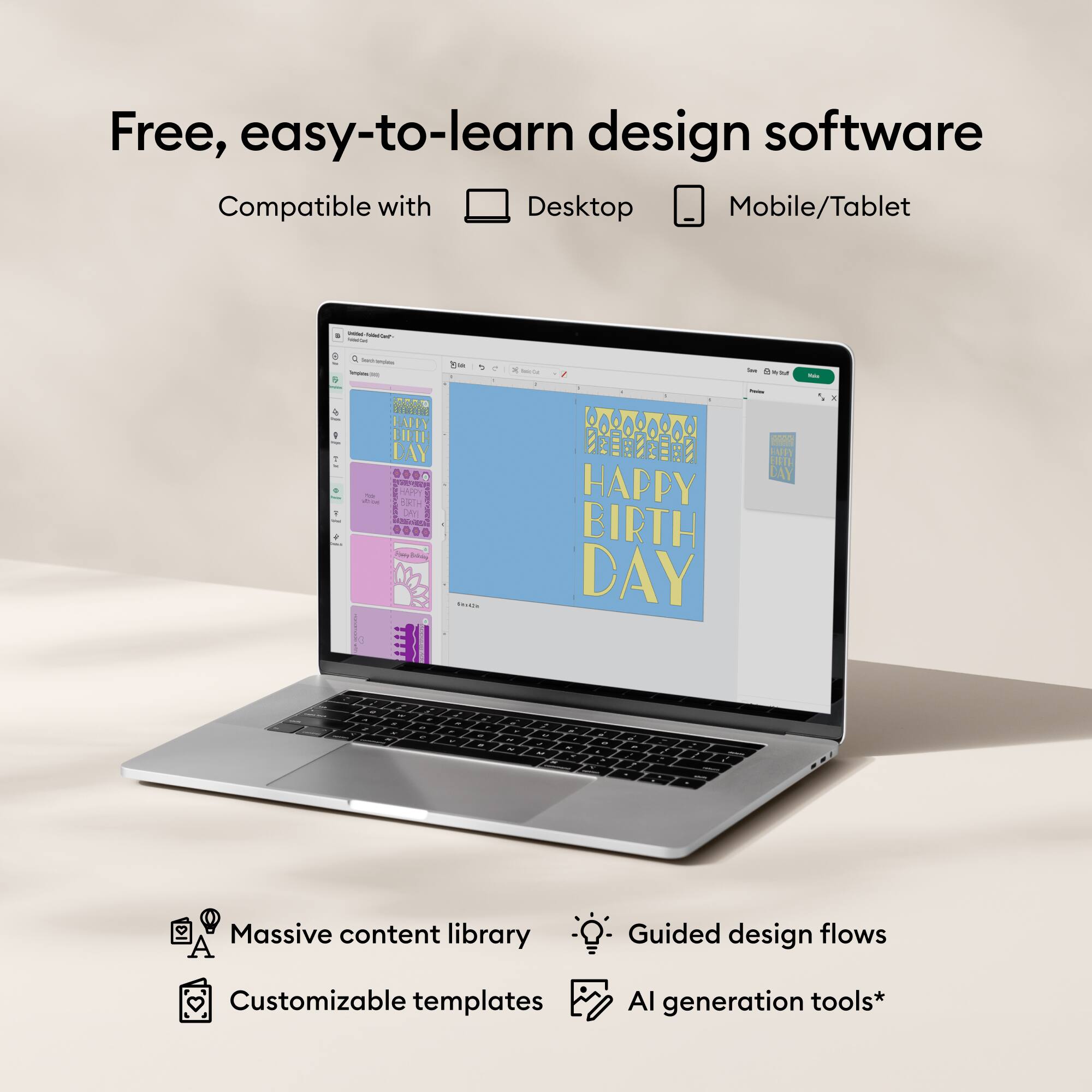 Free, easy-to-learn design software  
Compatible with Desktop Mobile/Tablet  

- Massive content library  
- Guided design flows  
- Customizable templates  
- AI generation tools*