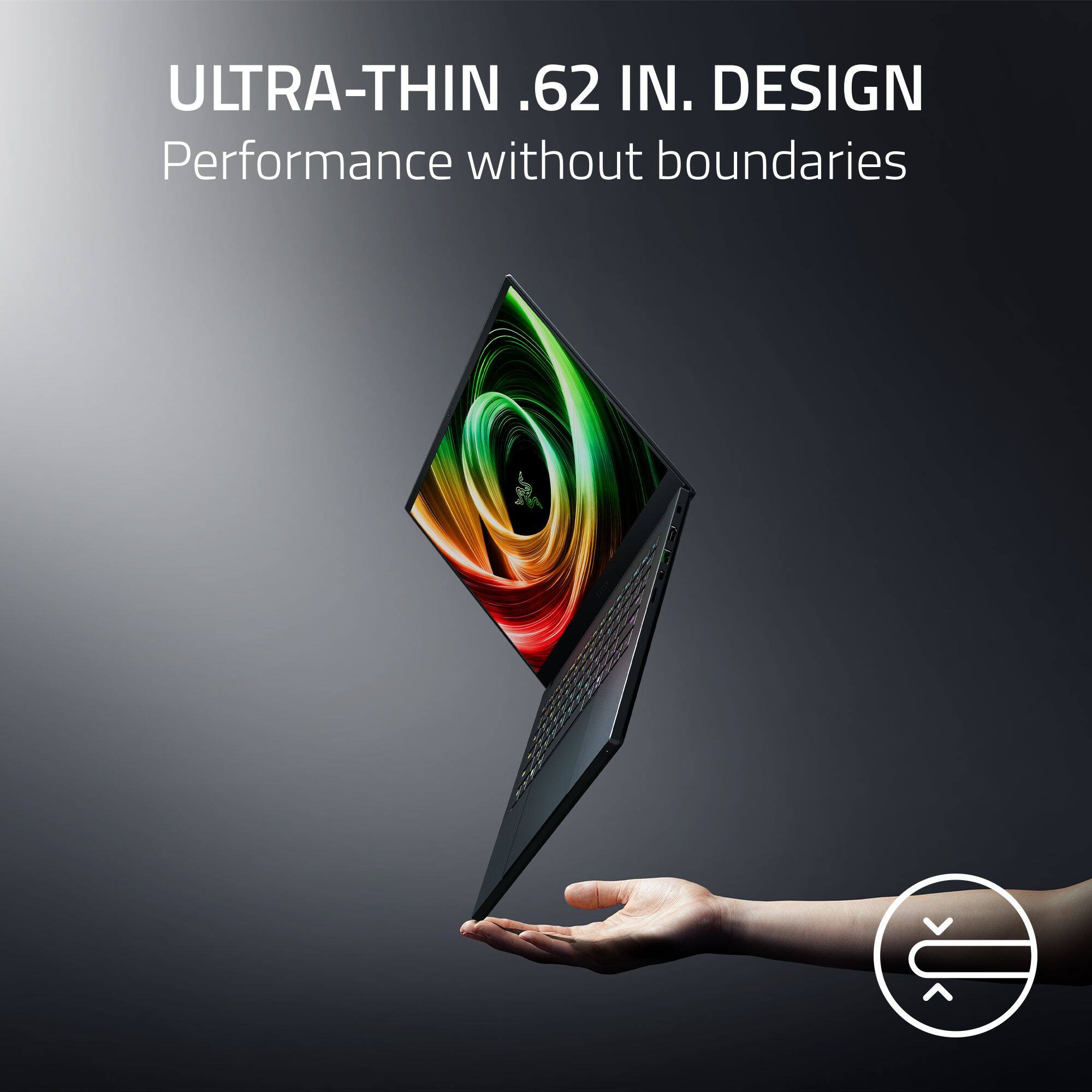ULTRA-THIN .62 IN. DESIGN  
Performance without boundaries