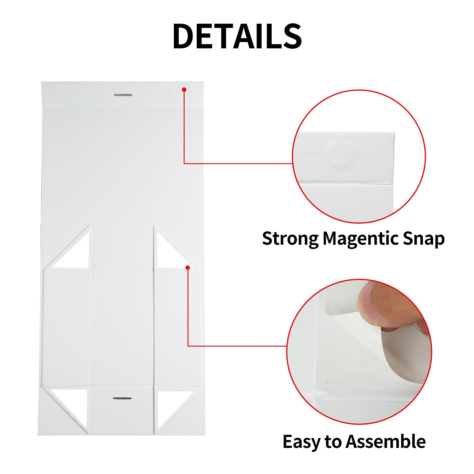 DETAILS

- Strong Magnetic Snap
- Easy to Assemble