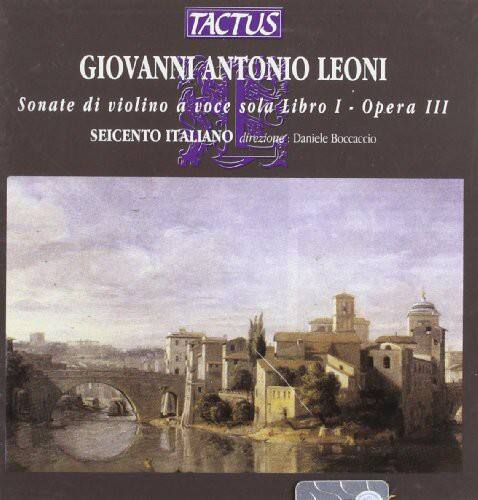 TACTUS  
GIOVANNI ANTONIO LEONI  
Sonate di violino a voce sola  
Libro I - Opera III  
SEICENTO ITALIANO  
direzione: Daniele Boccaccio