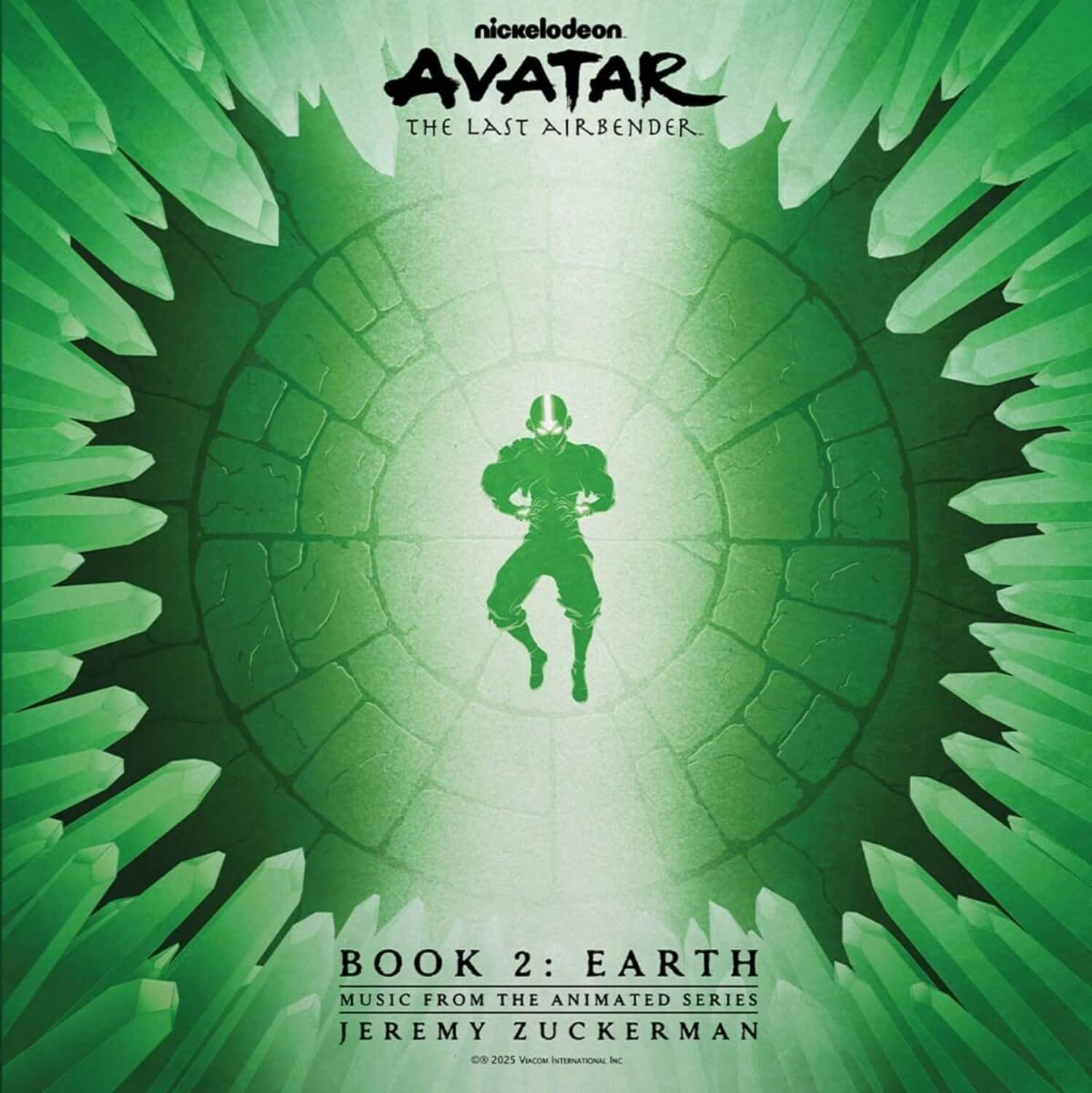 Nickelodeon  
Avatar: The Last Airbender  

Book 2: Earth  
Music from the Animated Series  
Jeremy Zuckerman  

© 2025 Viacom International Inc.