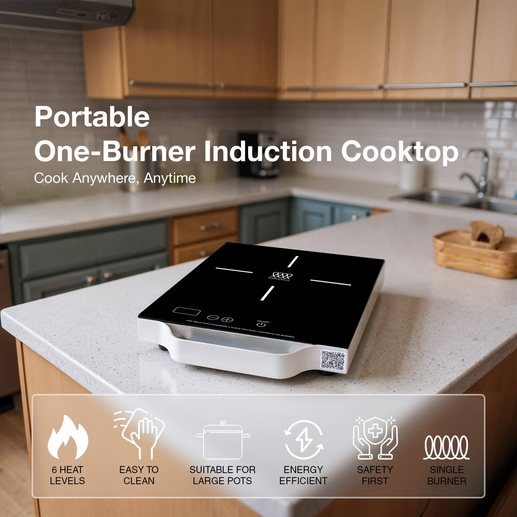 Portable One-Burner Induction Cooktop  
Cook Anywhere, Anytime  

- 6 Heat Levels  
- Easy to Clean  
- Suitable for Large Pots  
- Energy Efficient  
- Safety First  
- Single Burner
