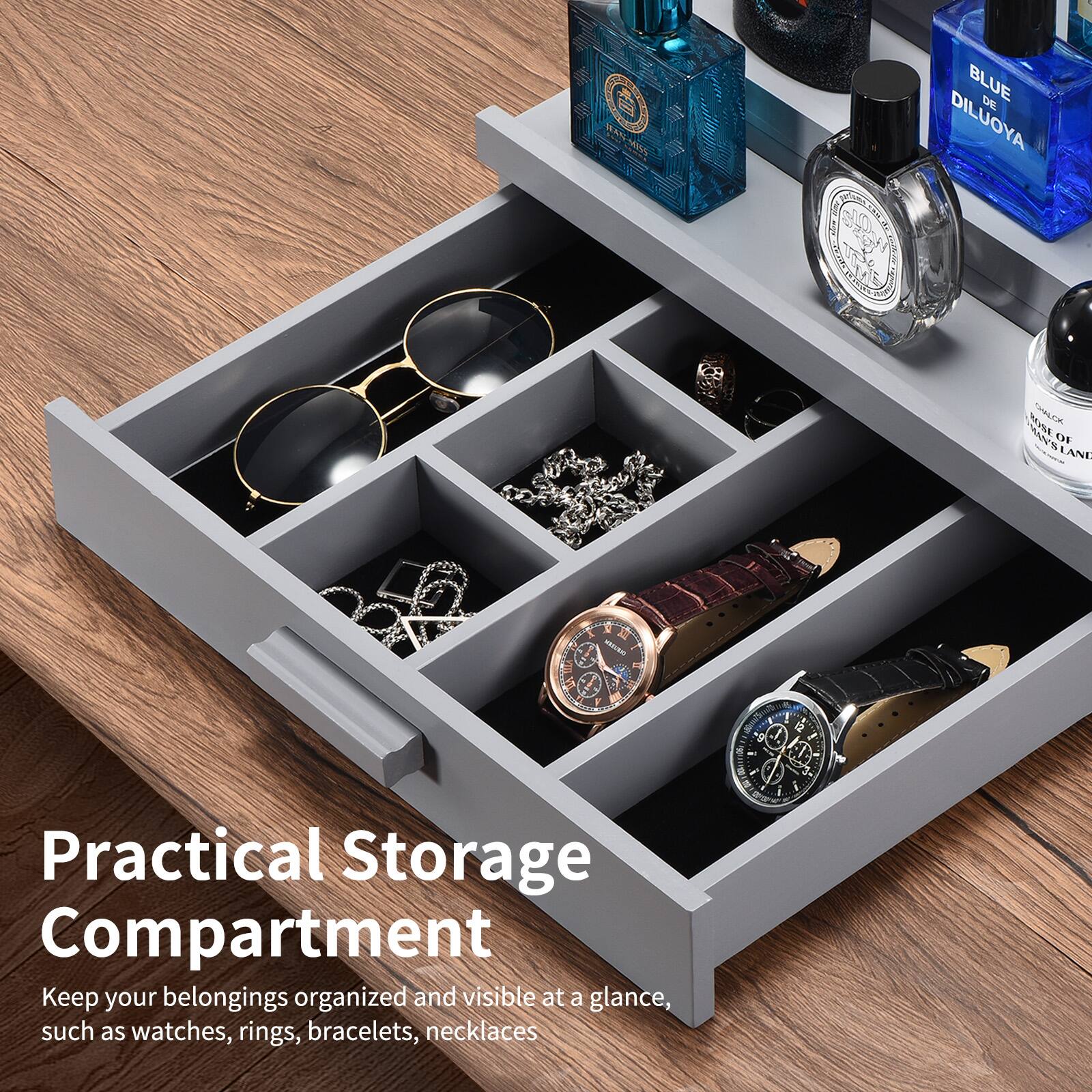 Practical Storage Compartment

Keep your belongings organized and visible at a glance, such as watches, rings, bracelets, necklaces.
