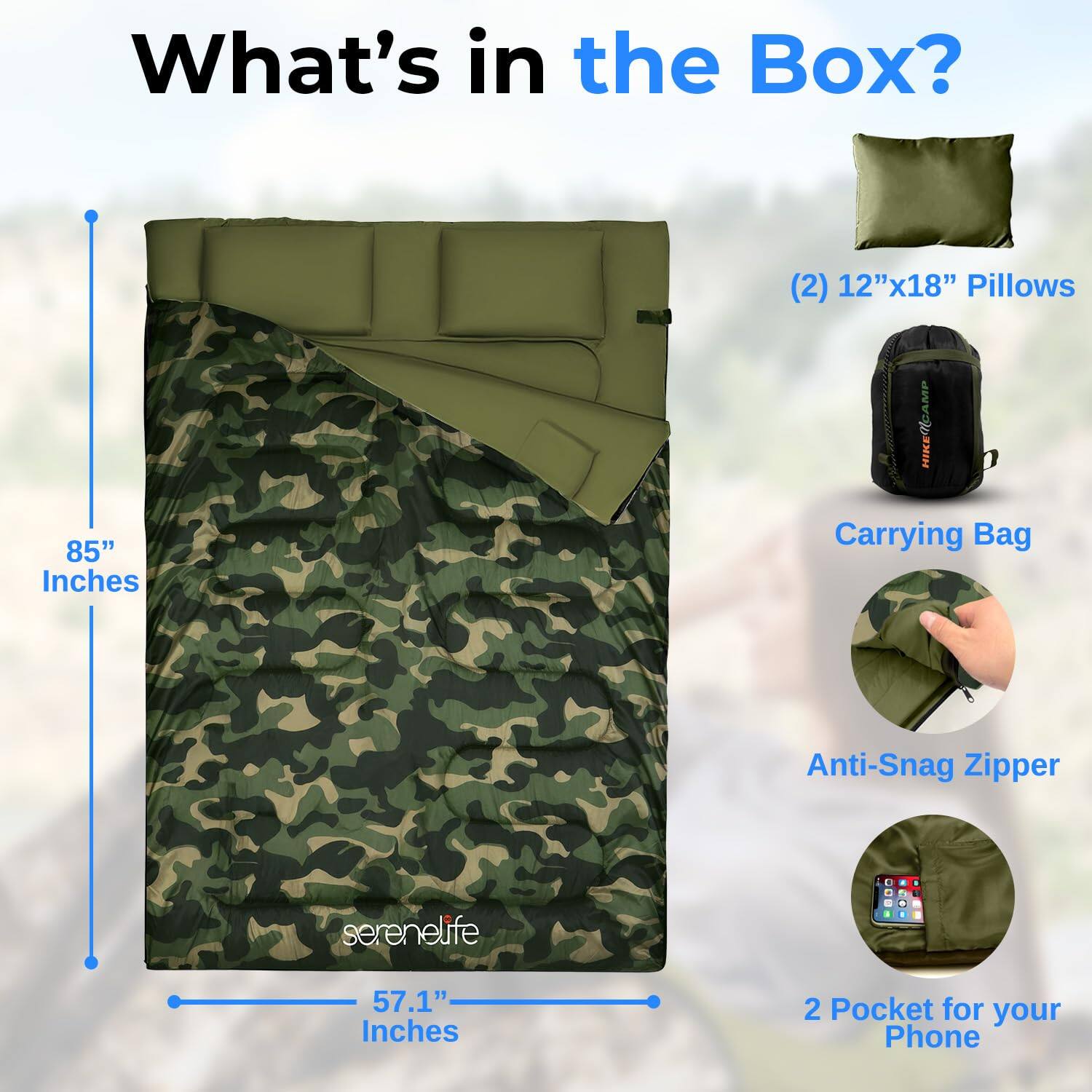 What's in the Box?

- (2) 12"x18" Pillows
- 85" Inches
- HIKEGOAMP Carrying Bag
- Anti-Snag Zipper
- serenelife - 57.1" Inches
- 2 Pocket for your Phone