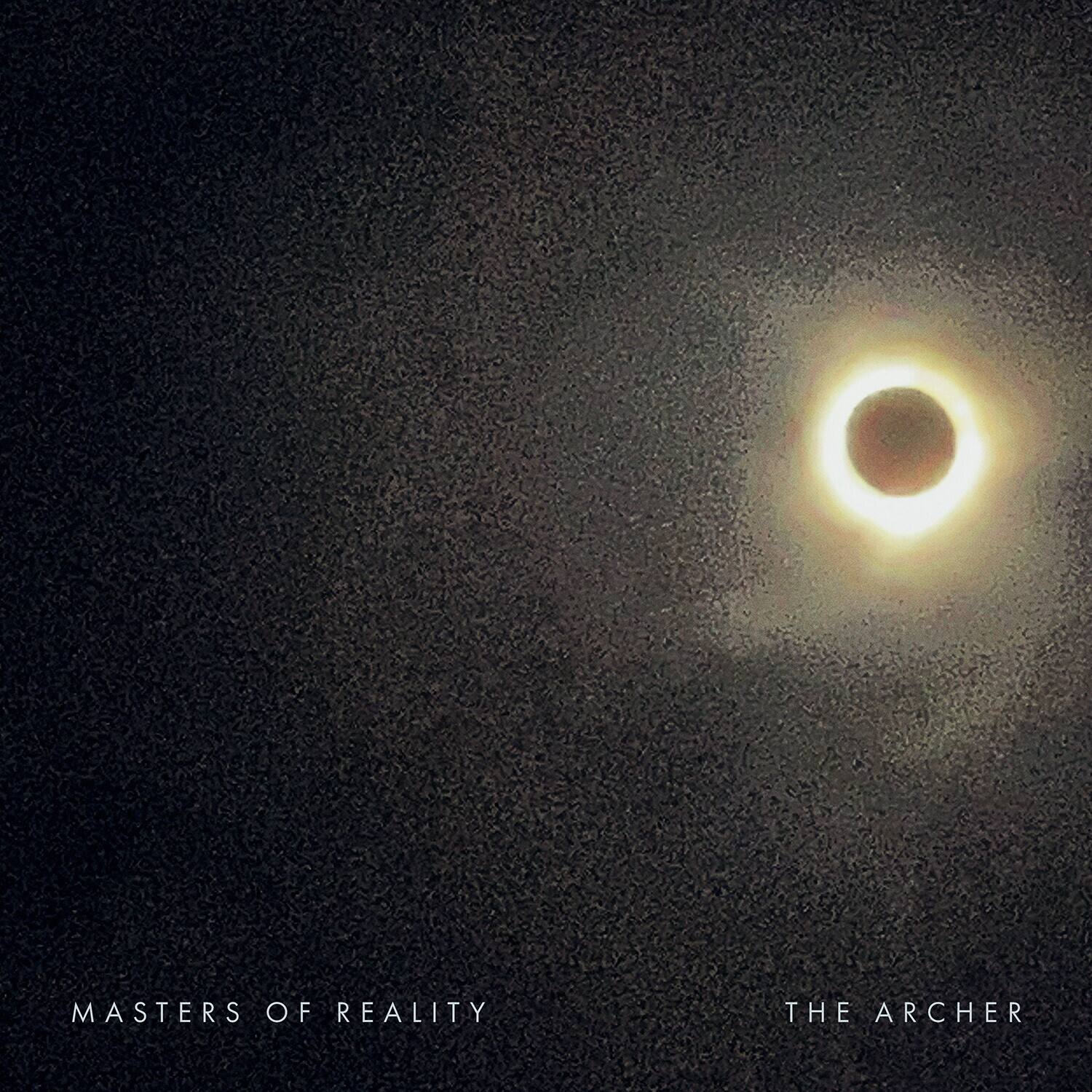 MASTERS OF REALITY  
THE ARCHER