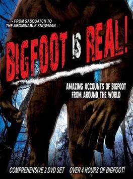 Bigfoot Is Real!: From Sasquatch to the Abominable Snowman - DVD