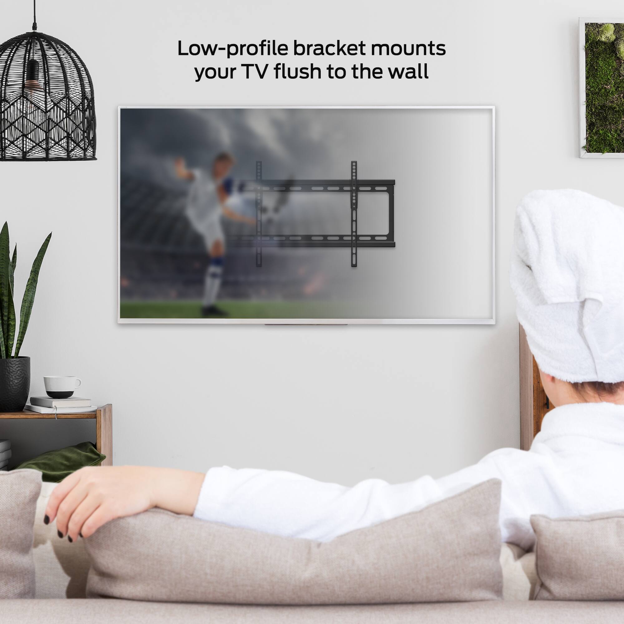 Low-profile bracket mounts your TV flush to the wall