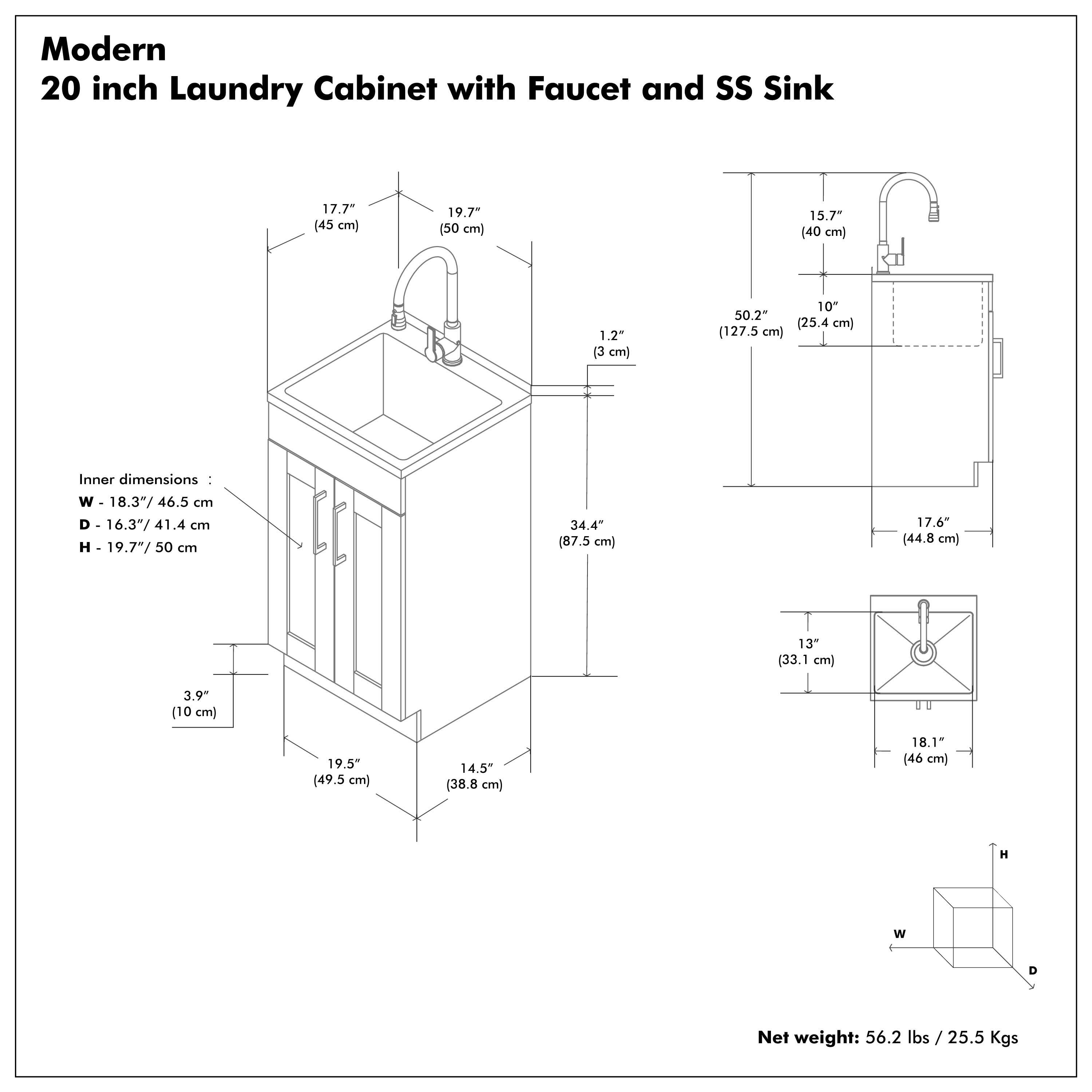 Modern 20 inch Laundry Cabinet with Faucet and SS Sink

Inner dimensions:
W - 18.3" / 46.5 cm
D - 16.3" / 41.4 cm
H - 19.7" / 50 cm

Net weight: 56.2 lbs / 25.5 Kgs