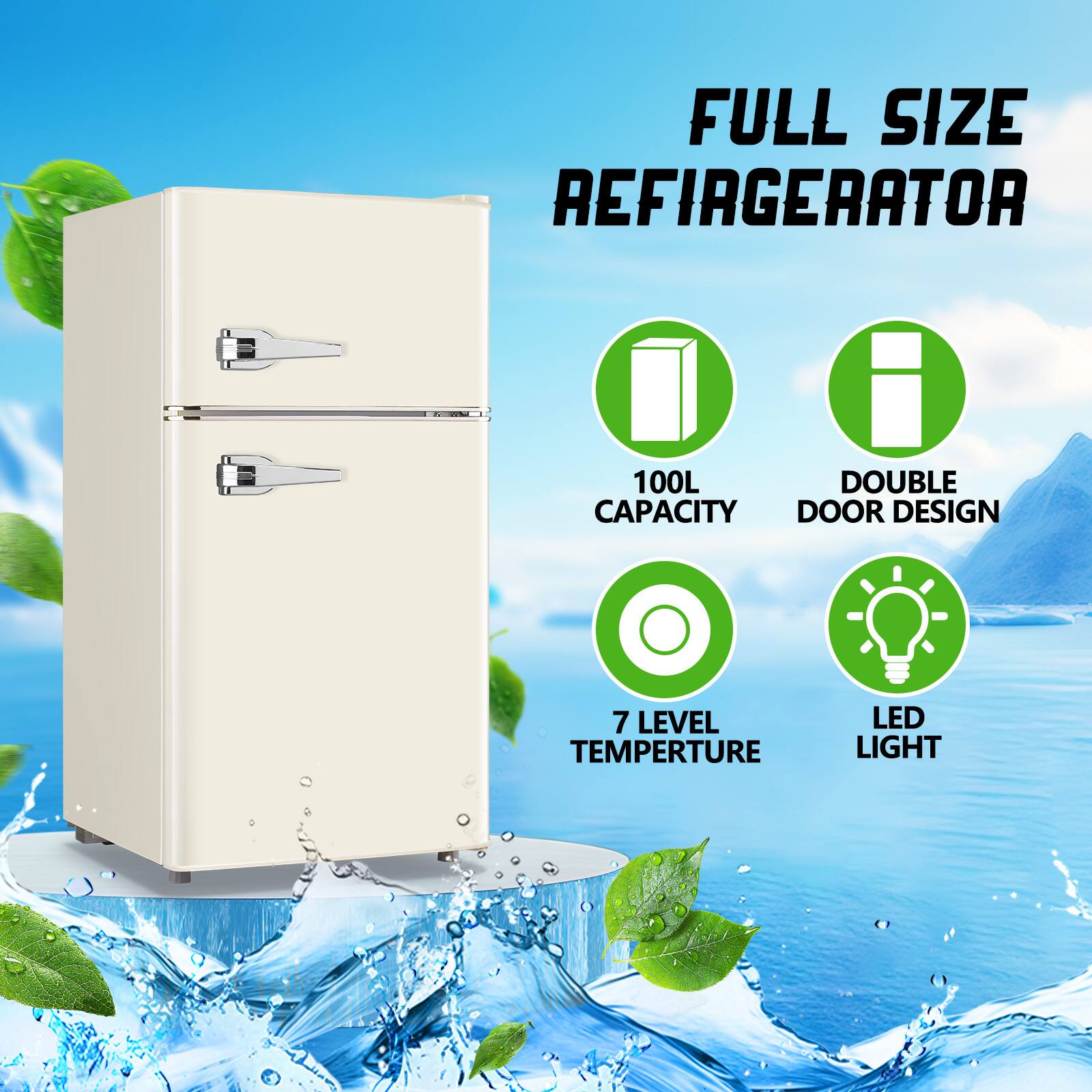 FULL SIZE REFRIGERATOR  
100L CAPACITY  
DOUBLE DOOR DESIGN  
7 LEVEL TEMPERATURE  
LED LIGHT