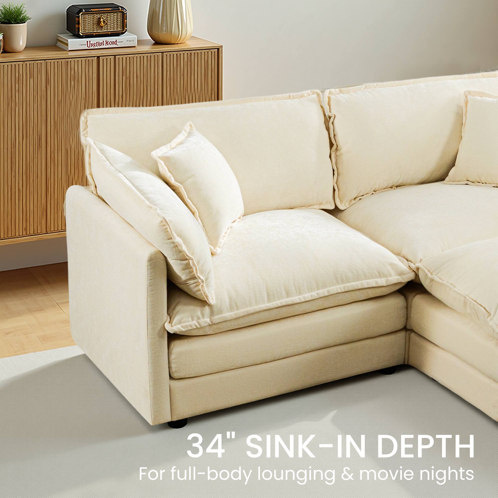 34" SINK-IN DEPTH  
For full-body lounging & movie nights