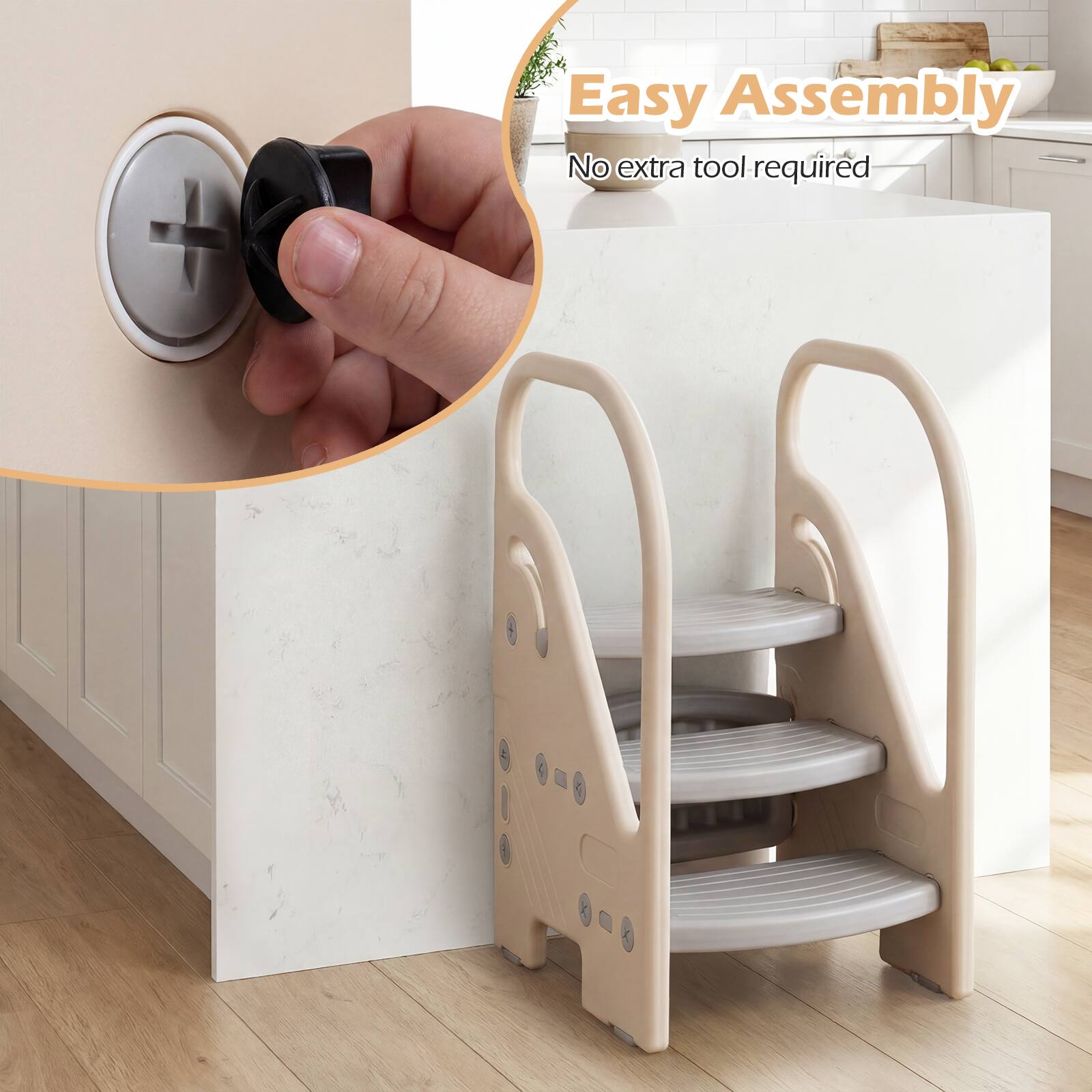 Easy Assembly  
No extra tool required