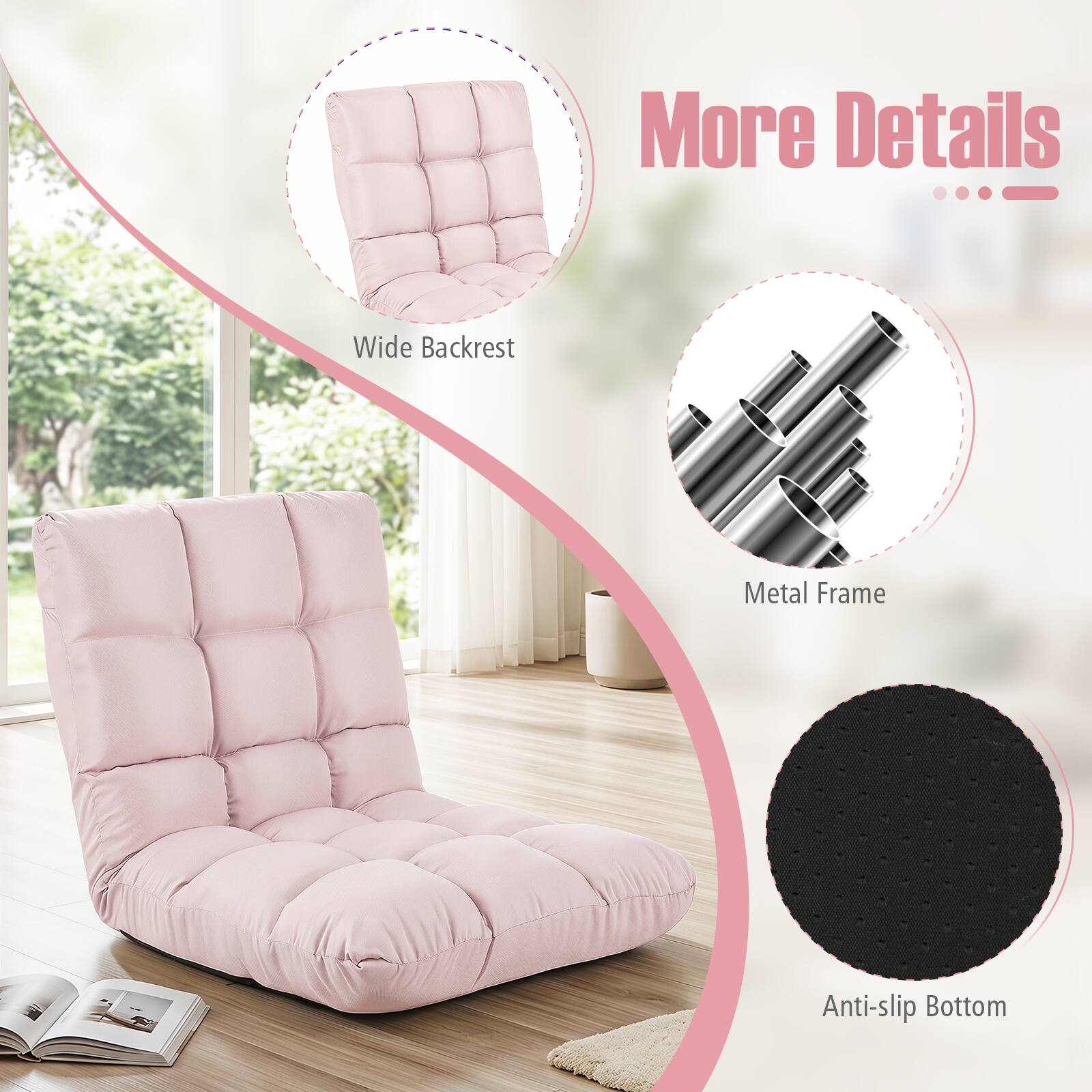 More Details

Wide Backrest

Metal Frame

Anti-slip Bottom