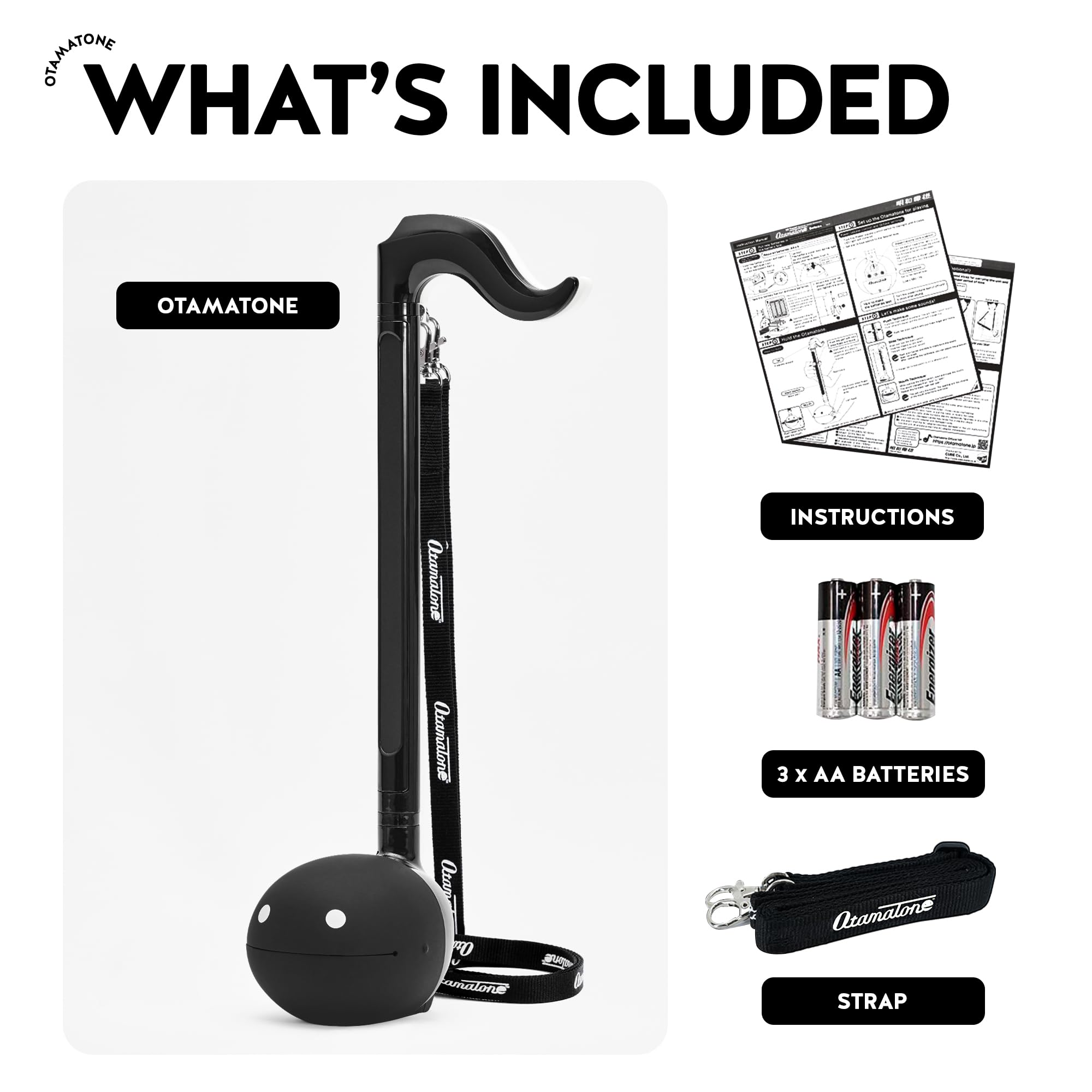 GEAMATONE  
WHAT'S INCLUDED  
OTAMATONE  
Otamalone  
Ozamatone  
INSTRUCTIONS  
3 x AA BATTERIES  
Atay O tamatone naloro  
STRAP