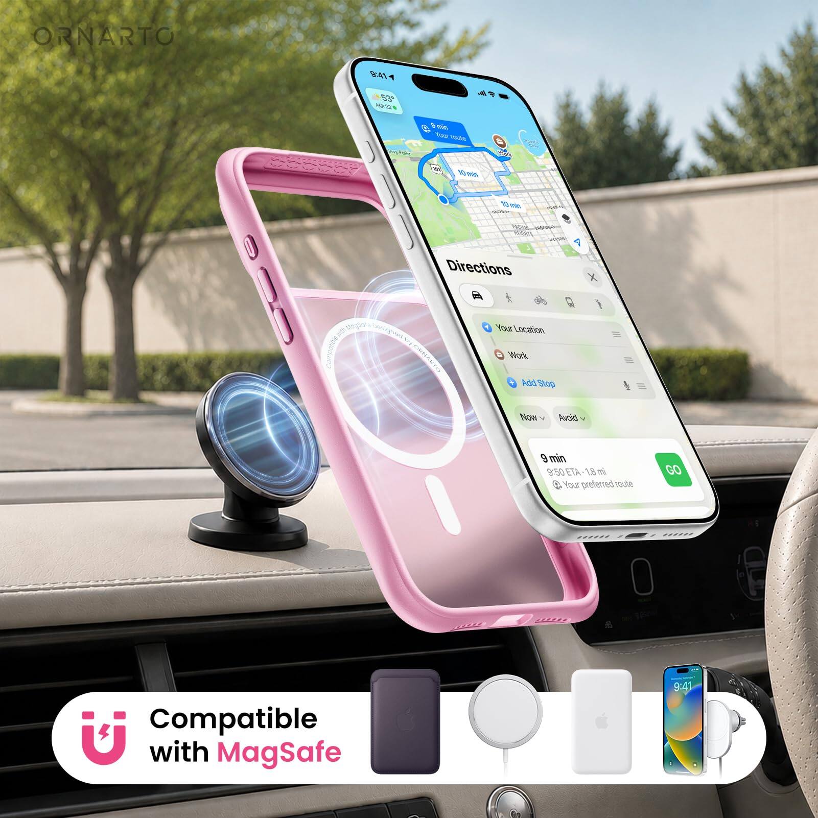 ORNARTO

9:41
53° 42/22
min Your route
Field
100g
10 min
10 min
Directions
X
ORNANTO
Your Location Work Add Stop
Now
Avoid
9 min 9:50 ETA 1.8 mi  Your preferred route
GO
Compatible with MagSafe
9:41