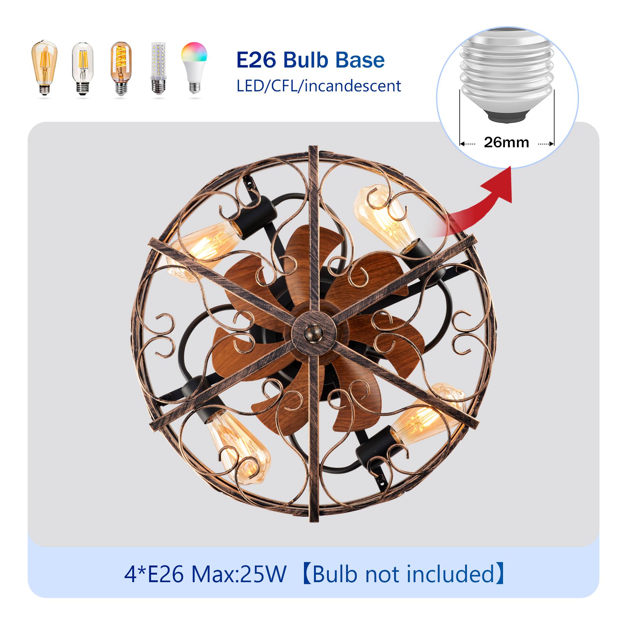 E26 Bulb Base  
LED/CFL/Incandescent  
26mm  

4*E26 Max:25W  
[Bulb not included]