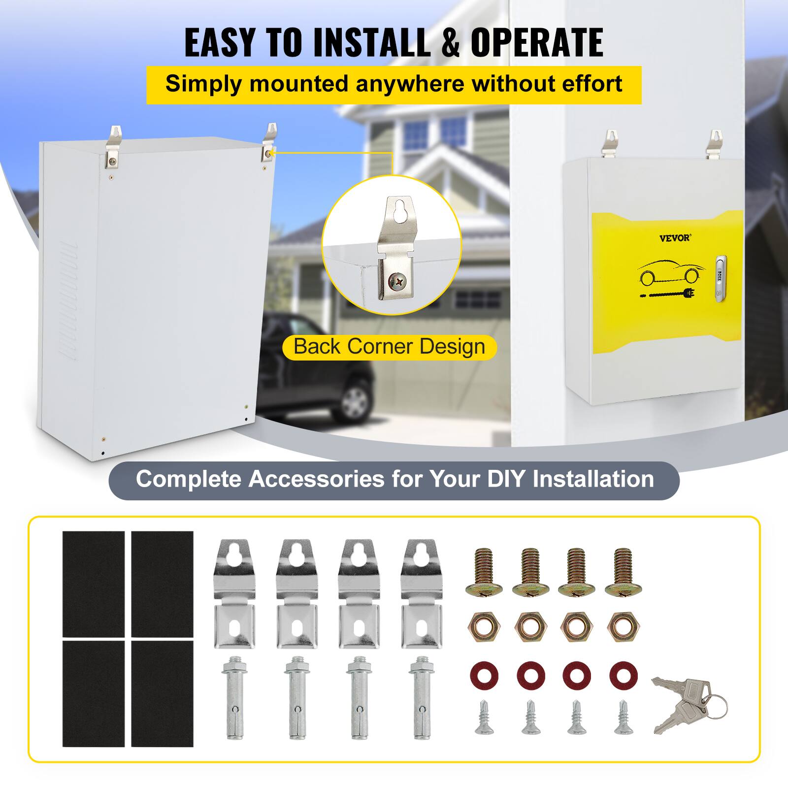 EASY TO INSTALL & OPERATE  
Simply mounted anywhere without effort  

VEVOR x MIT  
Back Corner Design  
Complete Accessories for Your DIY Installation