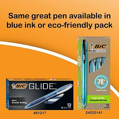 Same great pen available in blue ink or eco-friendly pack

BiC ECOLUTIONS
78 Ultra Smooth Writing
Retractable Ball Pens
12

BiC GLIDE
Ultra Smooth Writing
Retractable Ball Pens
12

461217
24530141