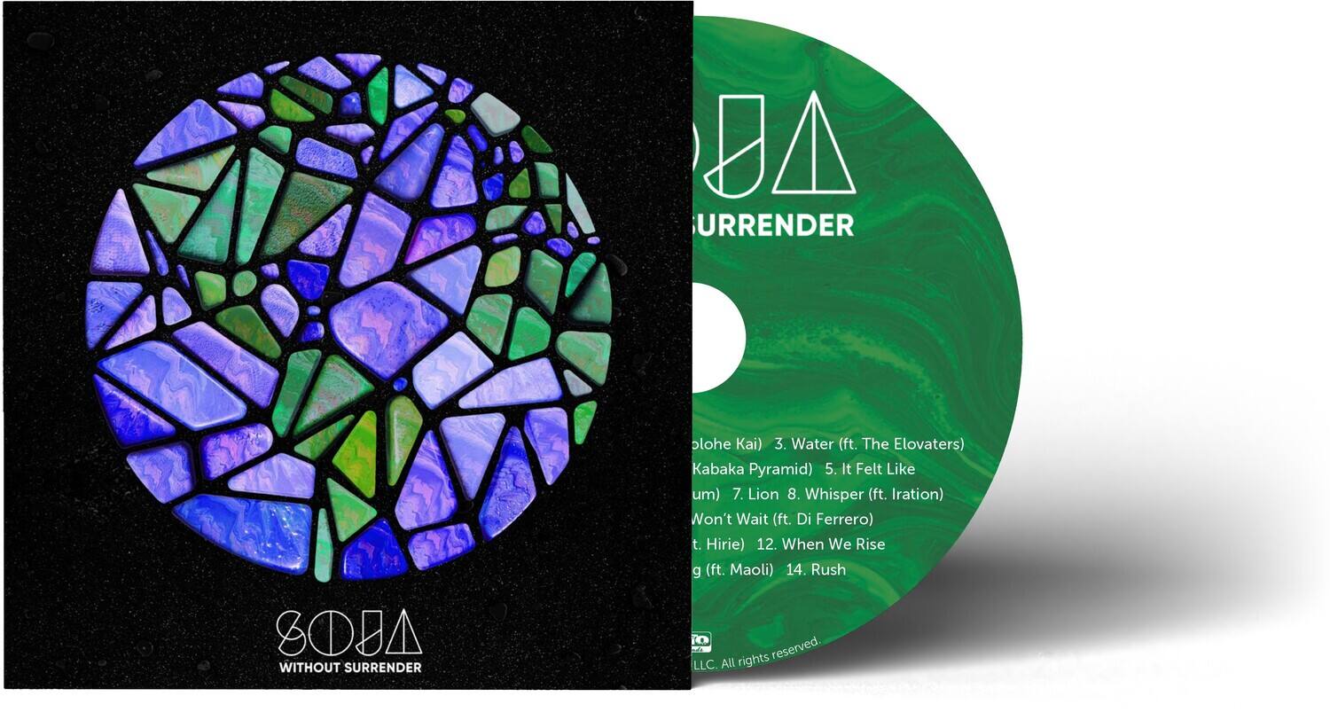JA URRENDER SOJA WITHOUT SURRENDER

1. Plohe Kai
2. Water (ft. The Elovaters)
3. Kabaka Pyramid
4. It Felt Like
5. Lion
6. Whisper (ft. Iration)
7. Won't Wait (ft. Di Ferrero)
8. Hirie
9. When We Rise (ft. Maoli)
10. Rush

All rights reserved. LLC