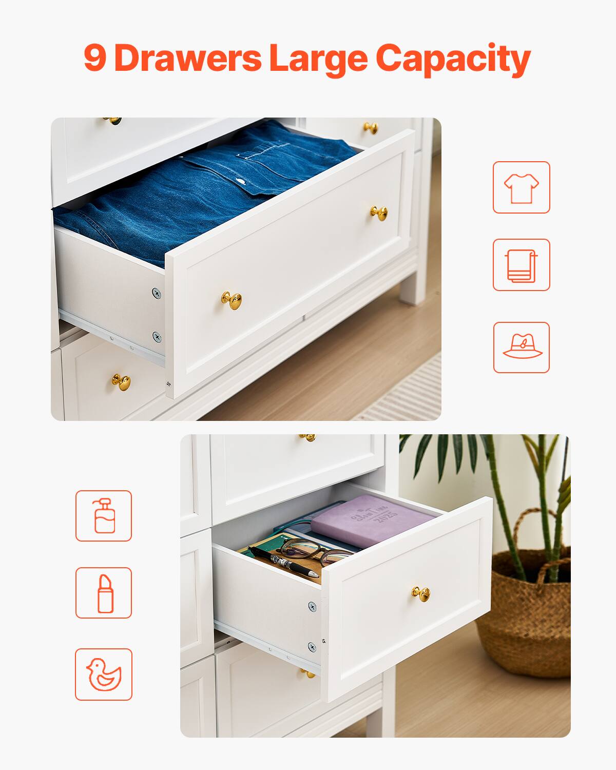 9 Drawers Large Capacity

- Shirt
- Book
- Hat
- Bottle
- Bottle
- Duck