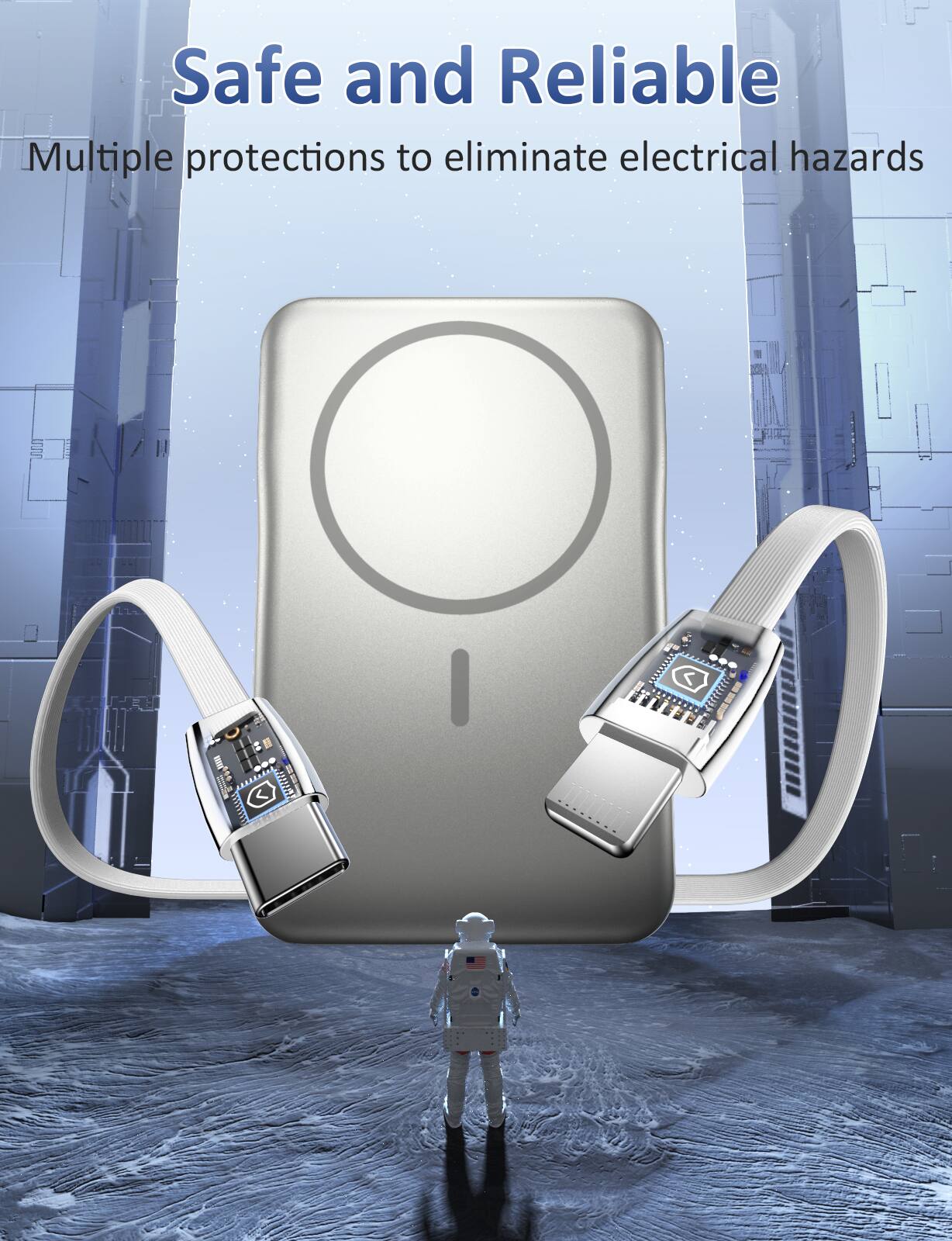 Safe and Reliable  
Multiple protections to eliminate electrical hazards