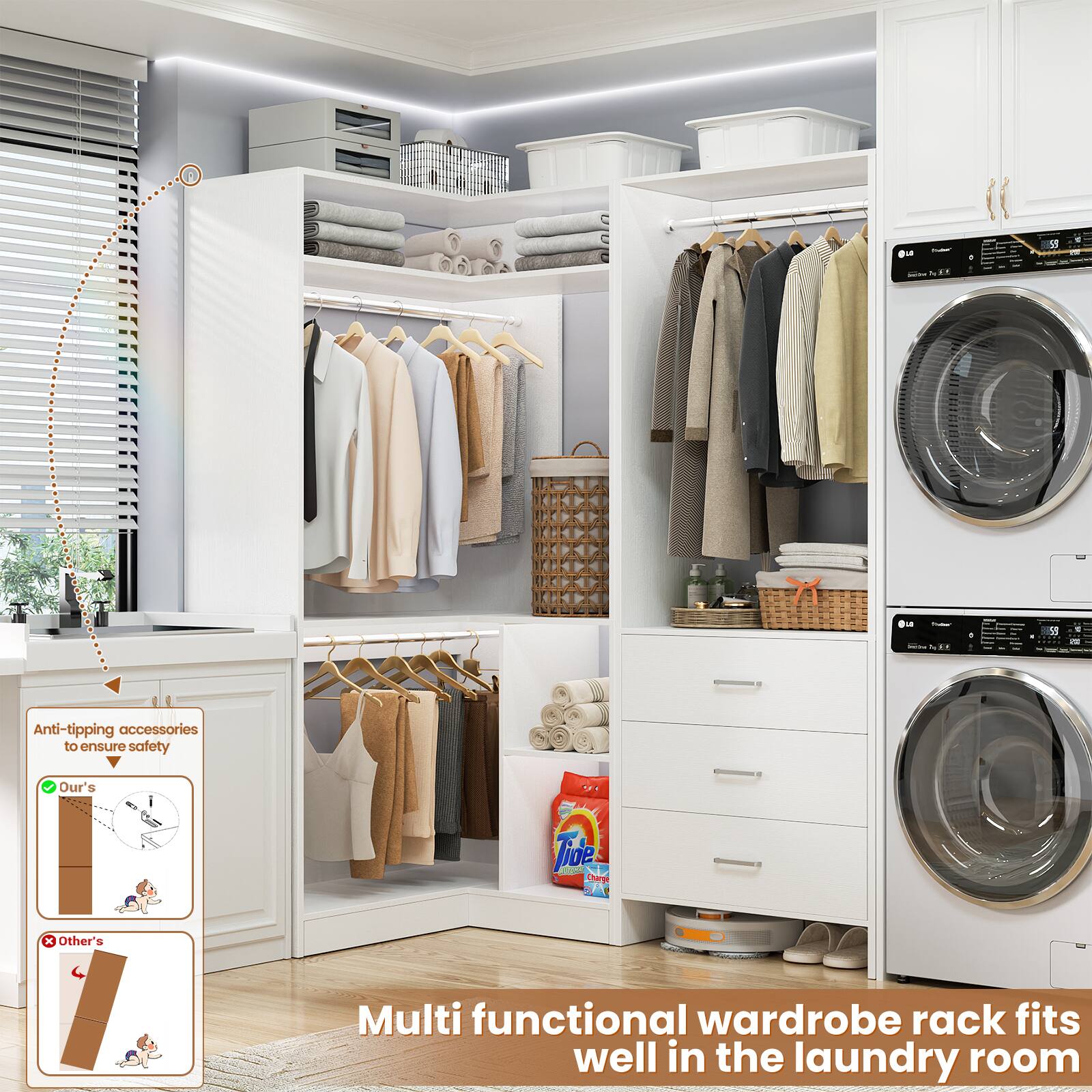 Anti-tipping accessories to ensure safety

Our's

Other's

Multi functional wardrobe rack fits well in the laundry room