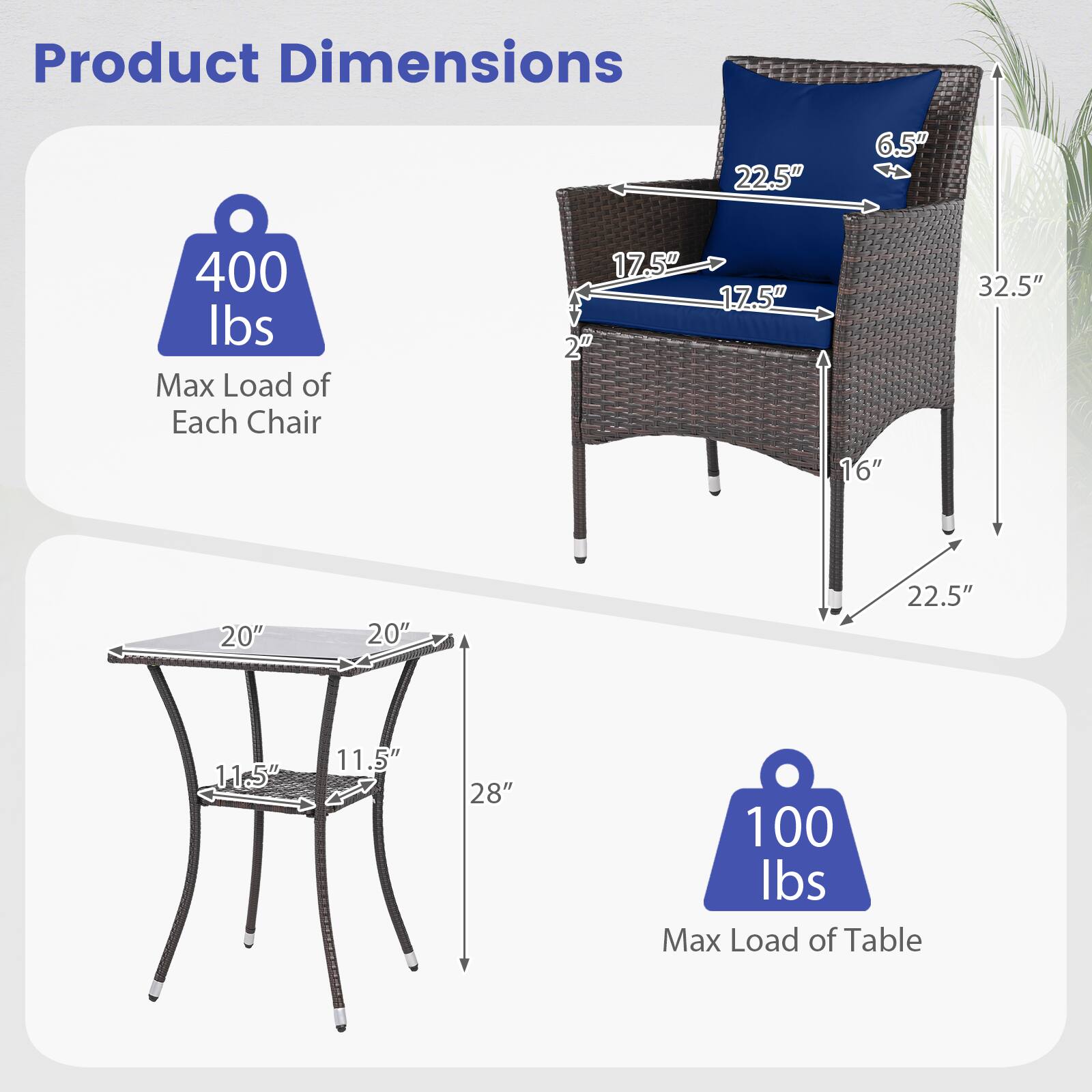 Product Dimensions  
- 22.5"  
- 6.5" H  
- 400 lbs Max Load of Each Chair  
- 17.5"  
- 17.5"  
- 2"  
- 16"  
- 32.5"  
- 20"  
- 20"  
- 22.5"  
- 11.5"  
- 11.5"  
- 28"  
- 100 lbs Max Load of Table