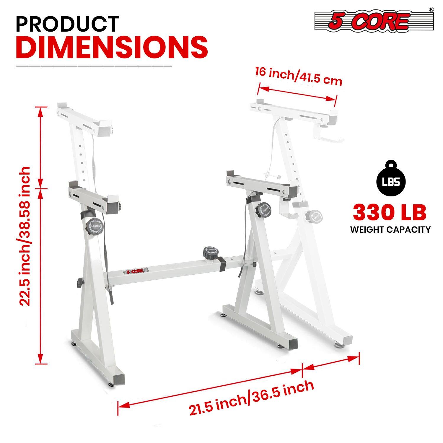 PRODUCT DIMENSIONS

5 CORE

16 inch/41.5 cm

22.5 inch/58 inch

21.5 inch/36.5 inch

330 LB WEIGHT CAPACITY