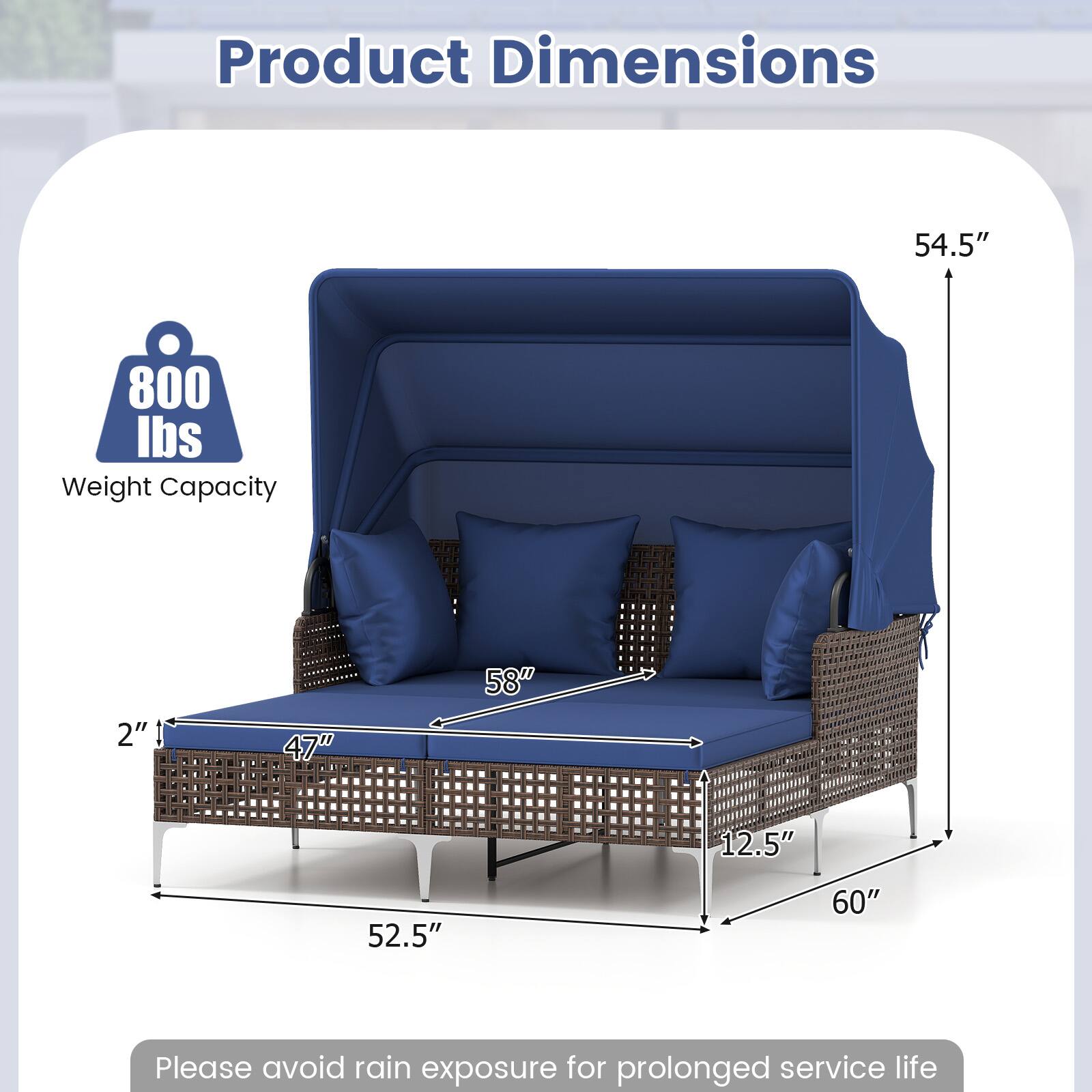 Product Dimensions

- Weight Capacity: 800 lbs
- 54.5" (height)
- 58" (width)
- 47" (depth)
- 52.5" (length)
- 12.5" (height of backrest)
- 60" (overall length)

Please avoid rain exposure for prolonged service life.