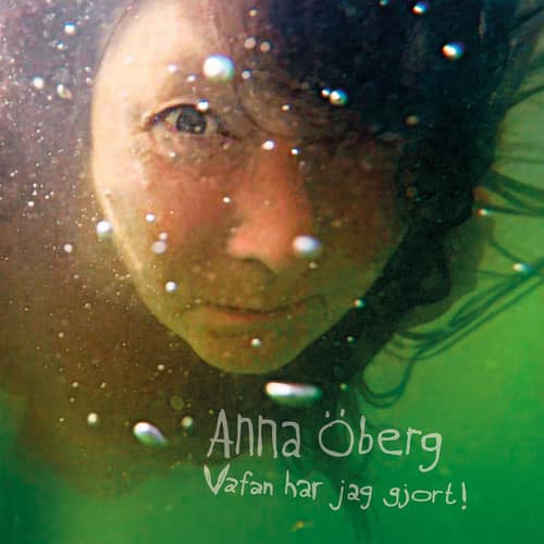 Oberg Anna - Vafan Har Jag Gjort!  - COMPACT DISCS