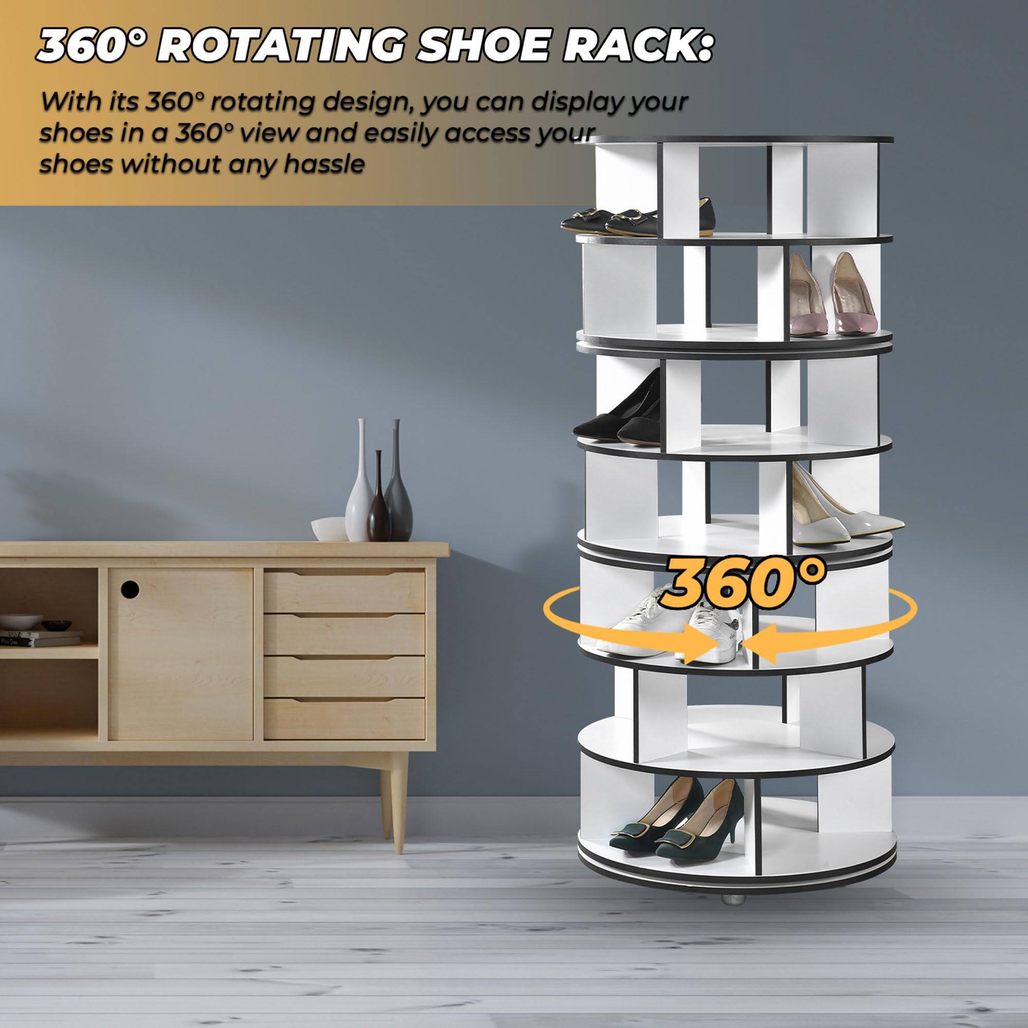 360° ROTATING SHOE RACK:

With its 360° rotating design, you can display your shoes in a 360° view and easily access your shoes without any hassle.