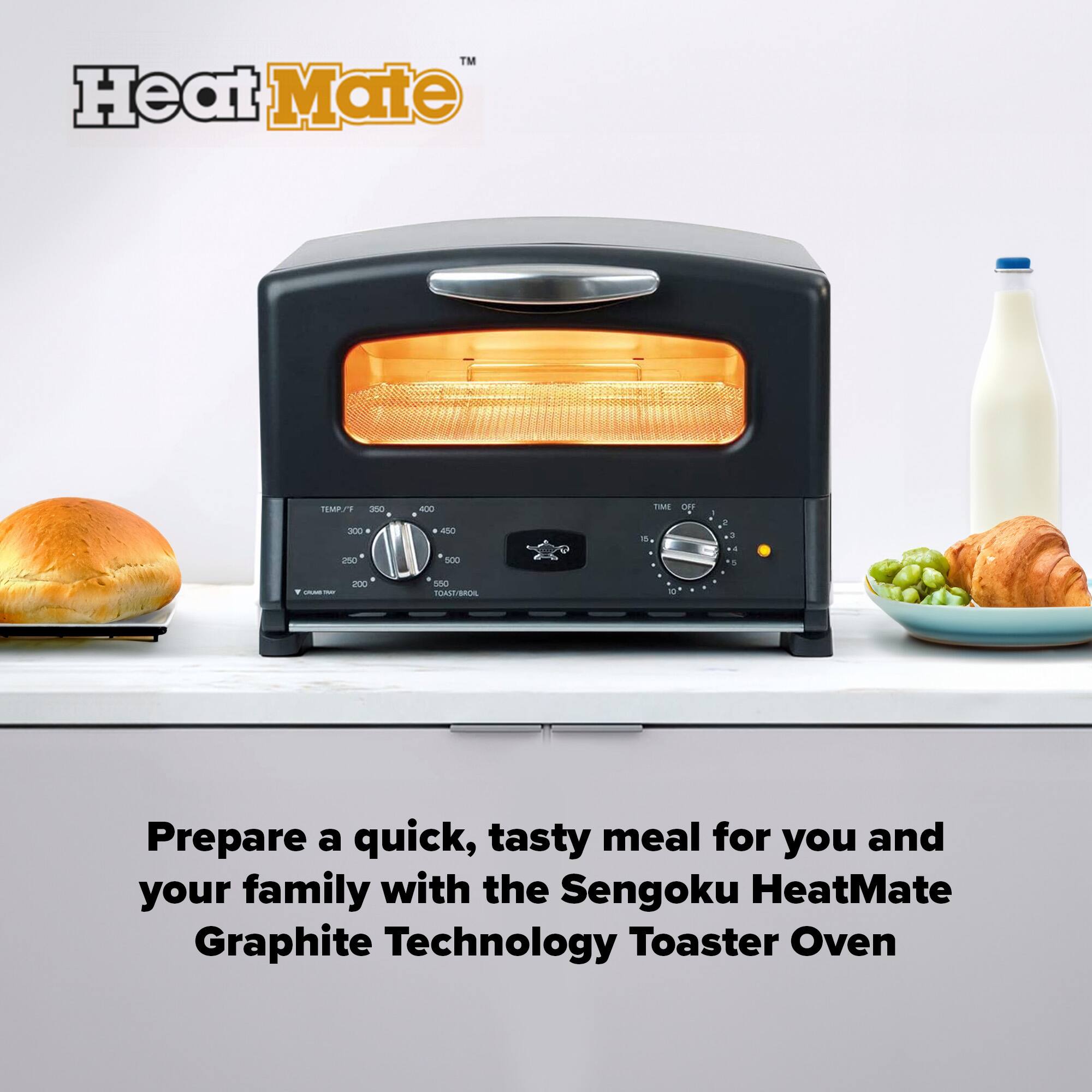 TM Heat Mate TIMP - E F 1 - ma ano 500 - -. & - 200 s5e ROASTBAE 1 - Prepare a quick, tasty meal for you and your family with the Sengoku HeatMate Graphite Technology Toaster Oven