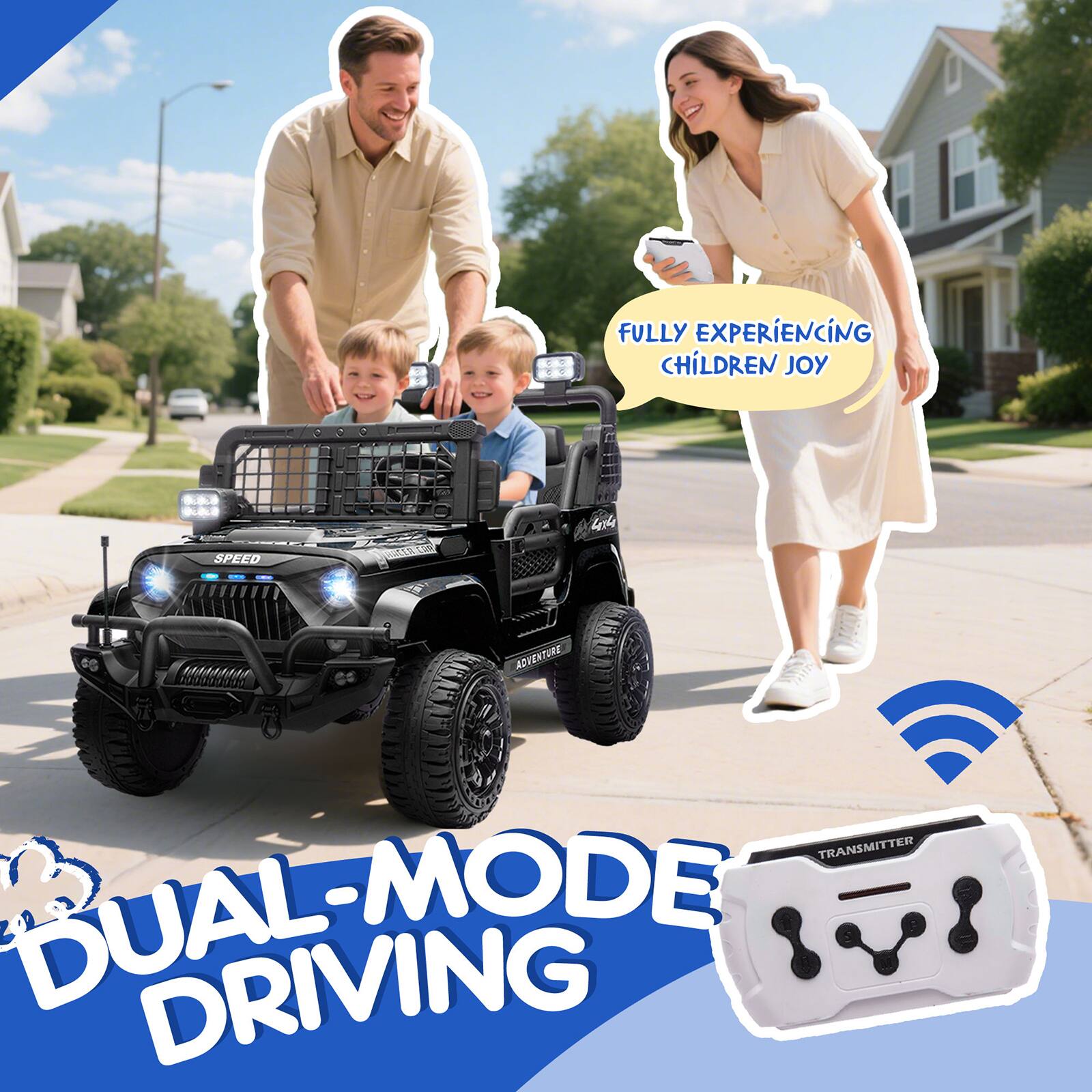 FULLY EXPERIENCING CHILDREN'S JOY

DUAL-MODE DRIVING

414 ADVENTURE TRANSMITTER