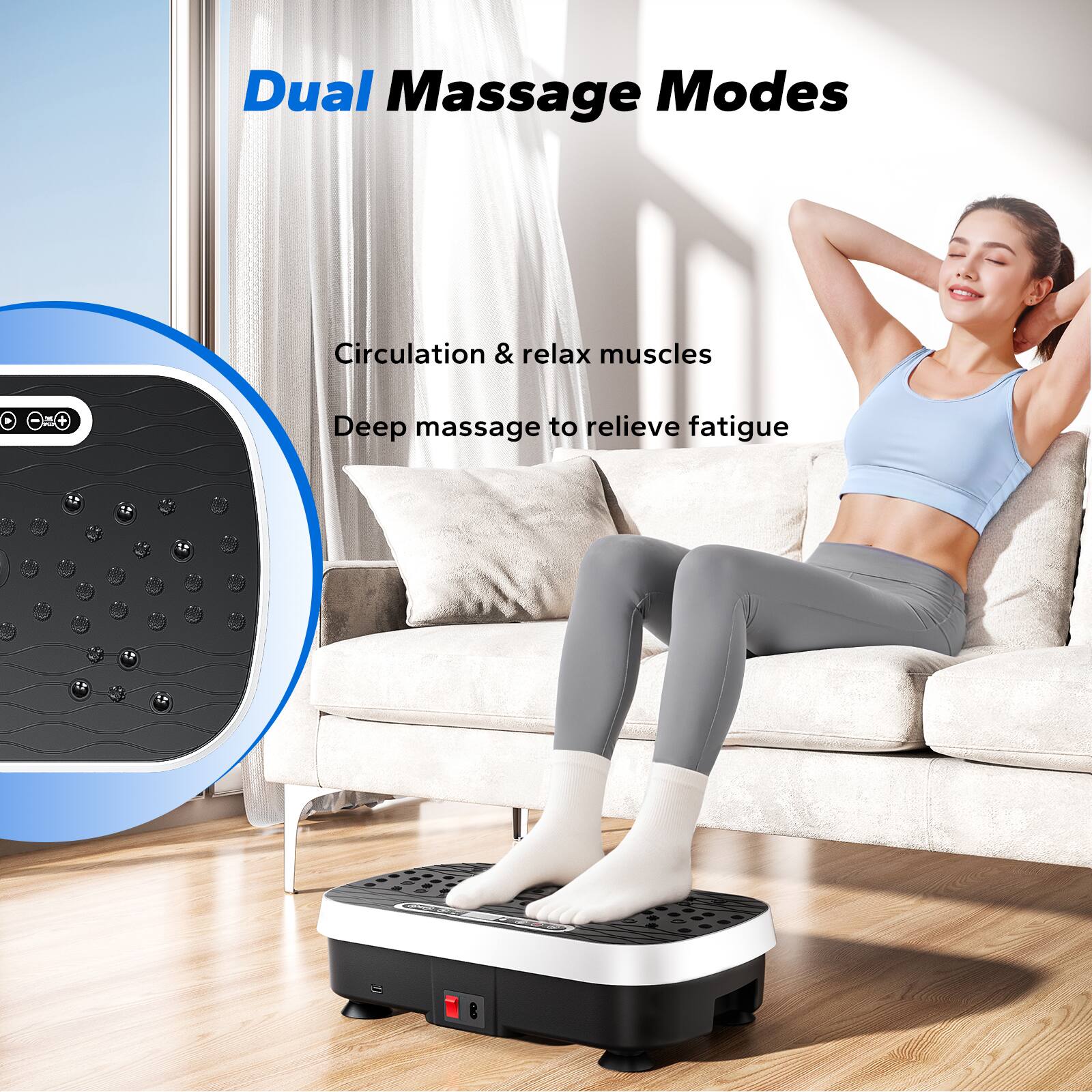 Dual Massage Modes

Circulation & relax muscles

Deep massage to relieve fatigue