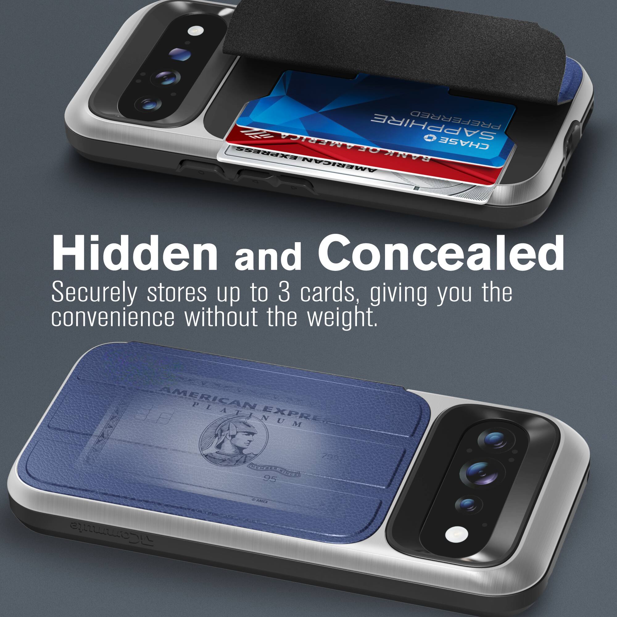 PREFERRED EXPRESS AMERICA  
CHASE AMERICAN BANK  
Hidden and Concealed  
Securely stores up to 3 cards, giving you the convenience without the weight.  
AMERICAN PLATINUM EXPRE 7997 SHILLING 95  
RiCommute  
AMEX