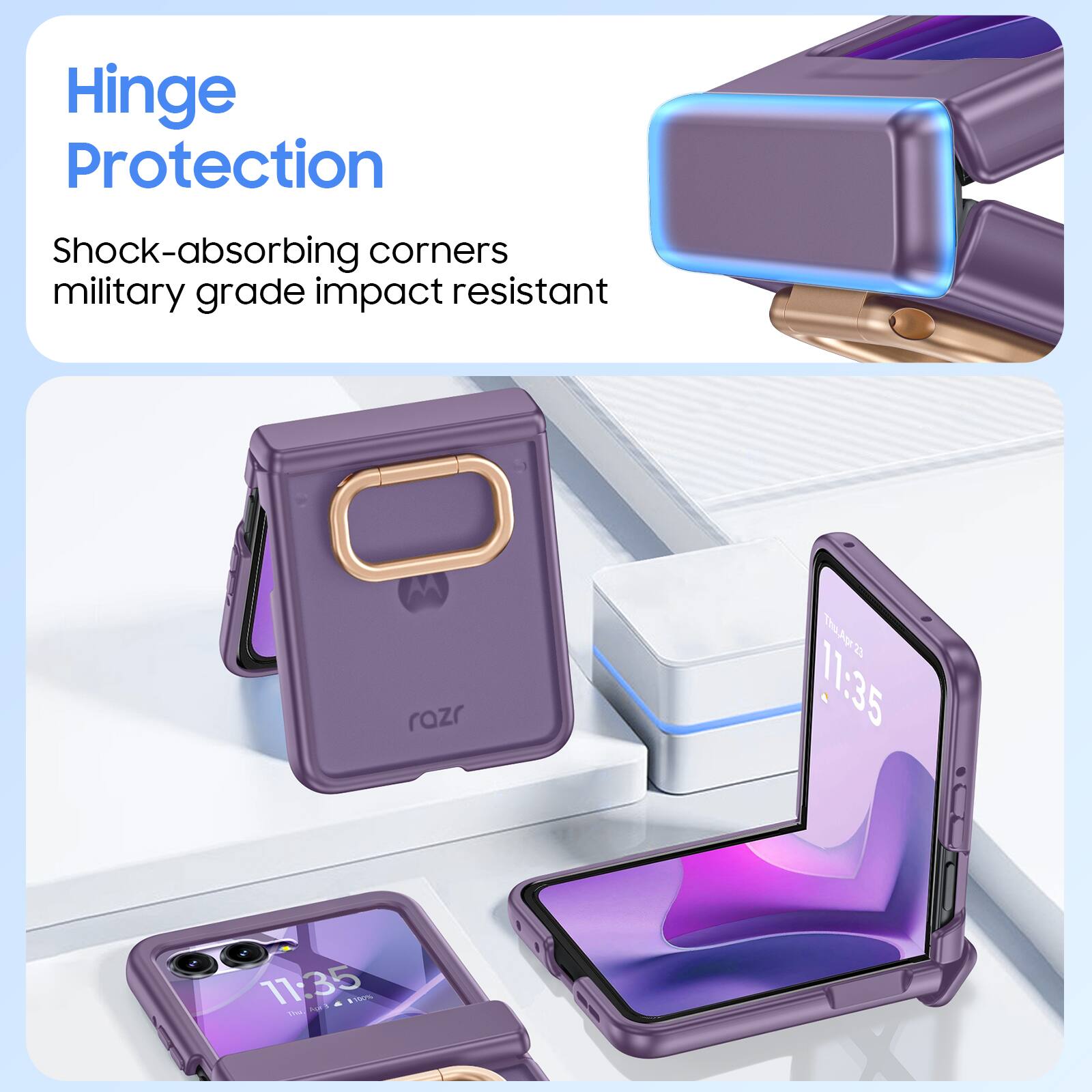 Hinge Protection  
Shock-absorbing corners  
military grade impact resistant  

AA razr  
Thu Thua2  
11:35  
11:35