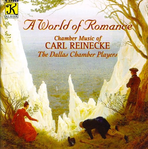Dallas Chamber Players - World of Romance: Chamber Music of Carl Reinecke  - COMPACT DISCS