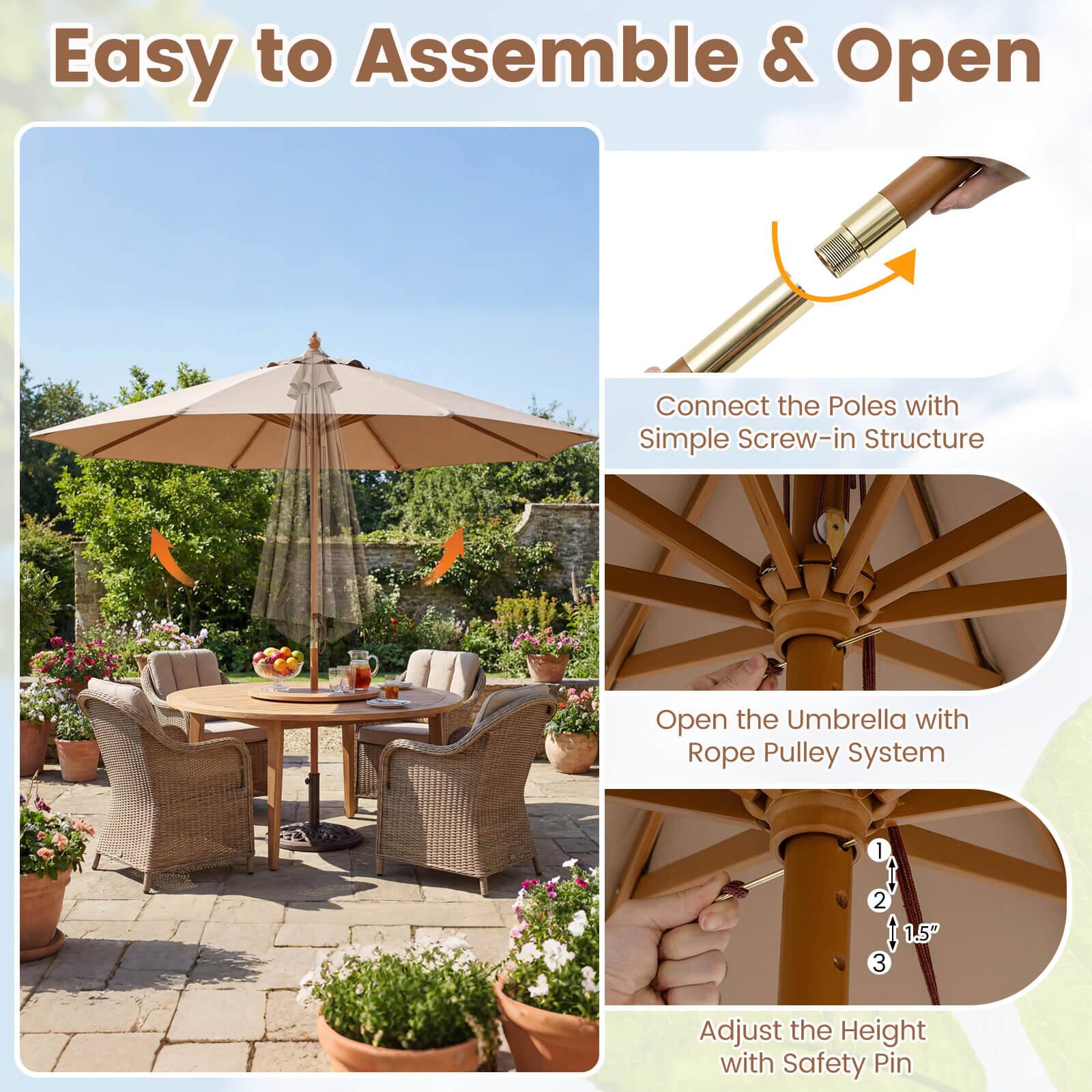 Easy to Assemble & Open

Connect the Poles with Simple Screw-in Structure

Open the Umbrella with Rope Pulley System

Adjust the Height with Safety Pin